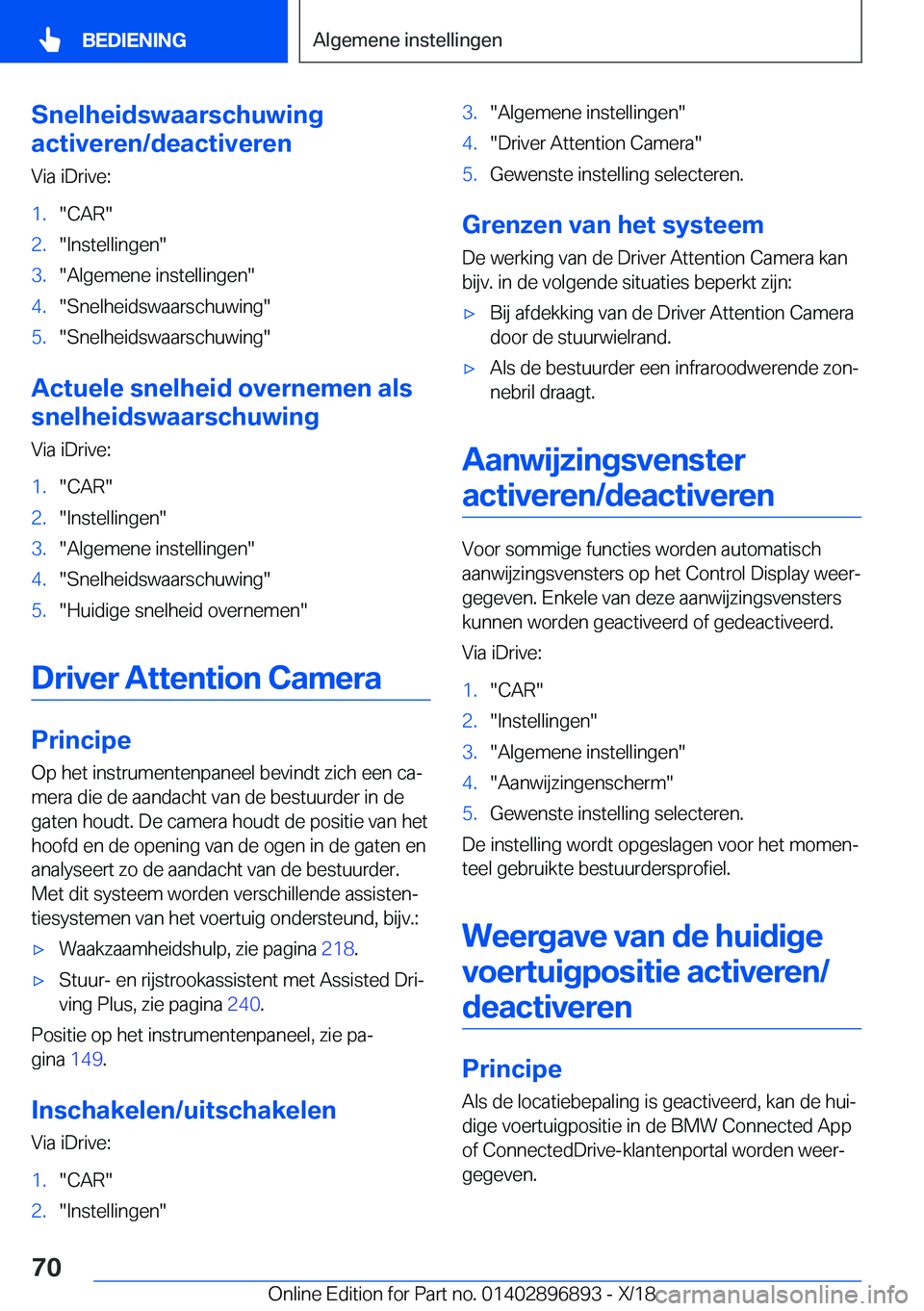 BMW 8 SERIES COUPE 2019  Instructieboekjes (in Dutch) �S�n�e�l�h�e�i�d�s�w�a�a�r�s�c�h�u�w�i�n�g
�a�c�t�i�v�e�r�e�n�/�d�e�a�c�t�i�v�e�r�e�n
�V�i�a��i�D�r�i�v�e�:�1�.��C�A�R��2�.��I�n�s�t�e�l�l�i�n�g�e�n��3�.��A�l�g�e�m�e�n�e��i�n�s�t�e�l�l�i�n�g�e