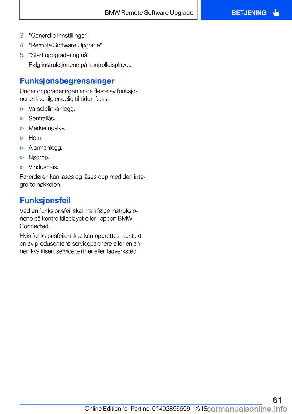 BMW 8 SERIES COUPE 2019  InstruksjonsbØker (in Norwegian) �3�.��G�e�n�e�r�e�l�l�e��i�n�n�s�t�i�l�l�i�n�g�e�r��4�.��R�e�m�o�t�e��S�o�f�t�w�a�r�e��U�p�g�r�a�d�e��5�.��S�t�a�r�t��o�p�p�g�r�a�d�e�r�i�n�g��n�å�
�F�