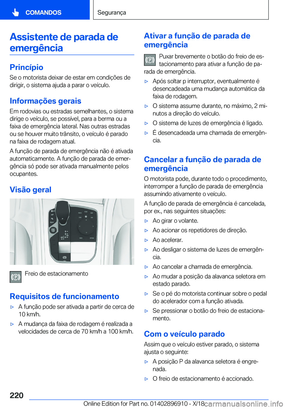 BMW 8 SERIES COUPE 2019  Manual do condutor (in Portuguese) �A�s�s�i�s�t�e�n�t�e��d�e��p�a�r�a�d�a��d�e�e�m�e�r�g�ê�n�c�i�a
�P�r�i�n�c�
