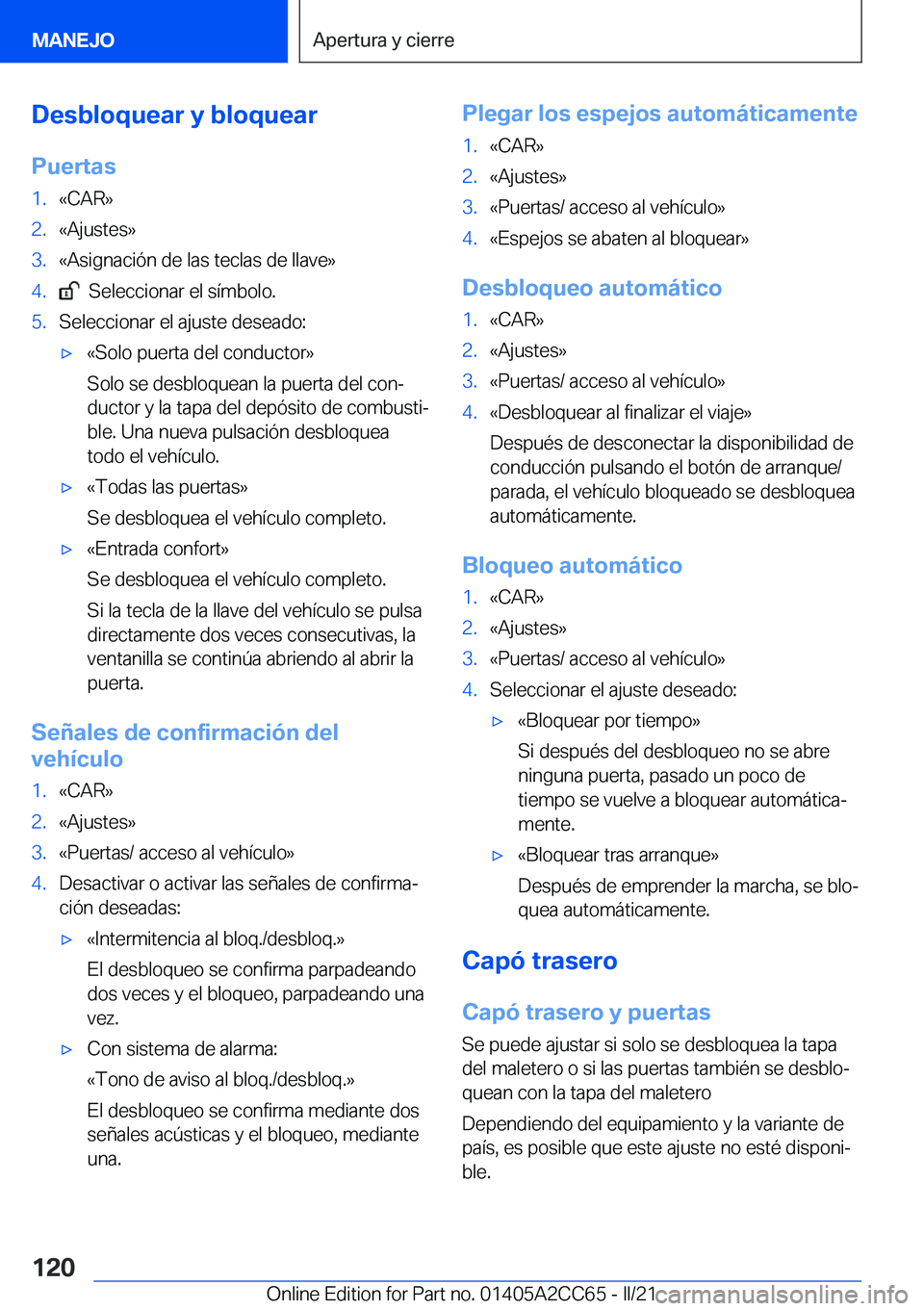 BMW 8 SERIES GRAN COUPE 2022  Manuales de Empleo (in Spanish) �D�e�s�b�l�o�q�u�e�a�r��y��b�l�o�q�u�e�a�r
�P�u�e�r�t�a�s�1�.�«�C�A�R�{�2�.�«�A�j�u�s�t�e�s�{�3�.�«�A�s�i�g�n�a�c�i�