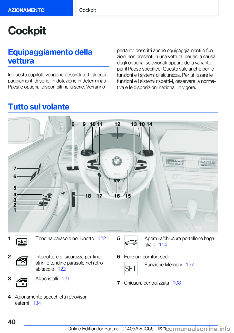 BMW 8 SERIES GRAN COUPE 2022  Libretti Di Uso E manutenzione (in Italian) �C�o�c�k�p�i�t�E�q�u�i�p�a�g�g�i�a�m�e�n�t�o��d�e�l�l�a�v�e�t�t�u�r�a
�I�n��q�u�e�s�t�o��c�a�p�i�t�o�l�o��v�e�n�g�o�n�o��d�e�s�c�r�i�t�t�i��t�u�t�t�i��g�l�i��e�q�u�iª
�p�a�g�g�i�a�m�e�n�t�i�