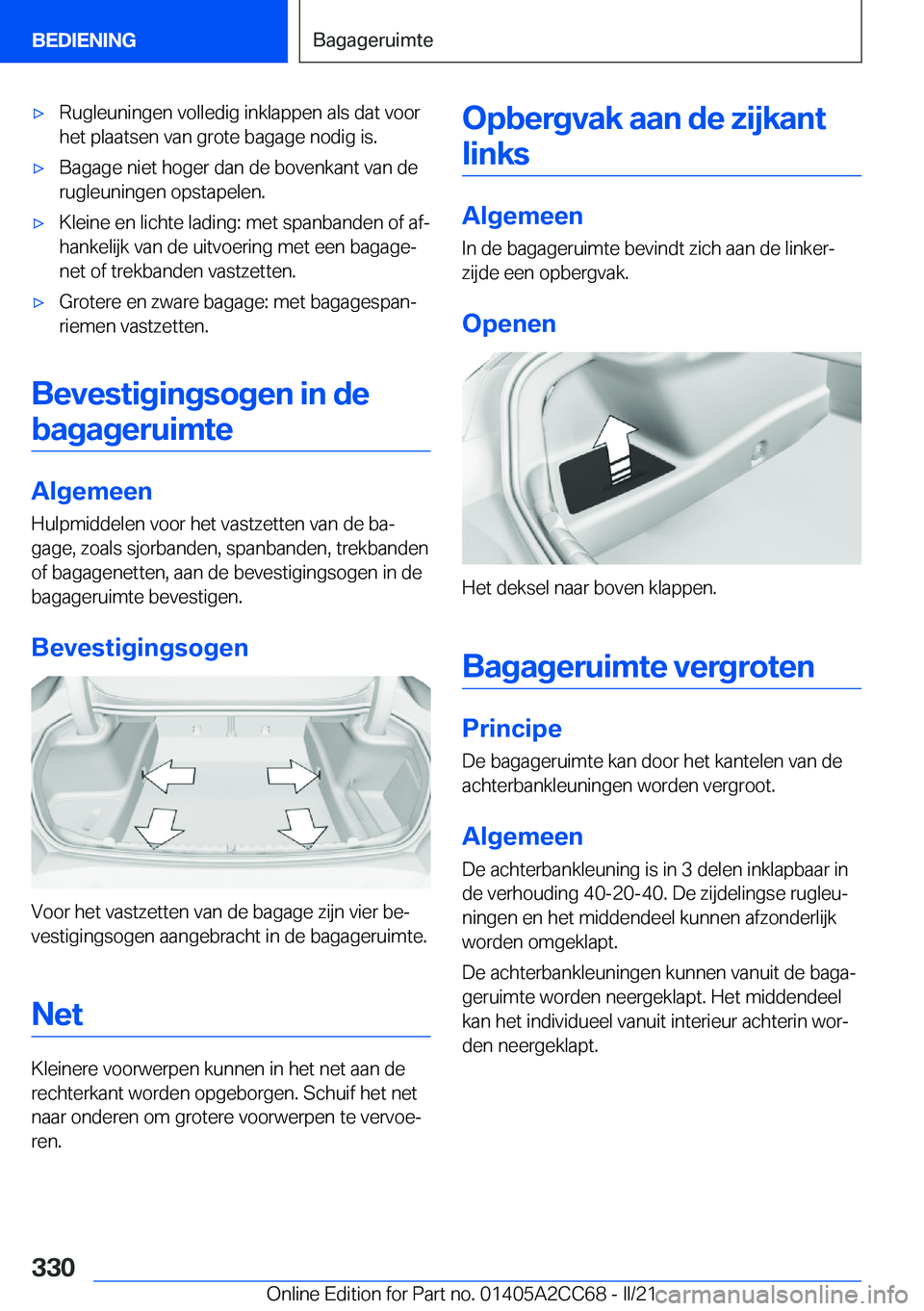 BMW 8 SERIES GRAN COUPE 2022  Instructieboekjes (in Dutch) 'x�R�u�g�l�e�u�n�i�n�g�e�n��v�o�l�l�e�d�i�g��i�n�k�l�a�p�p�e�n��a�l�s��d�a�t��v�o�o�r
�h�e�t��p�l�a�a�t�s�e�n��v�a�n��g�r�o�t�e��b�a�g�a�g�e��n�o�d�i�g��i�s�.'x�B�a�g�a�g�e��n�i�e�