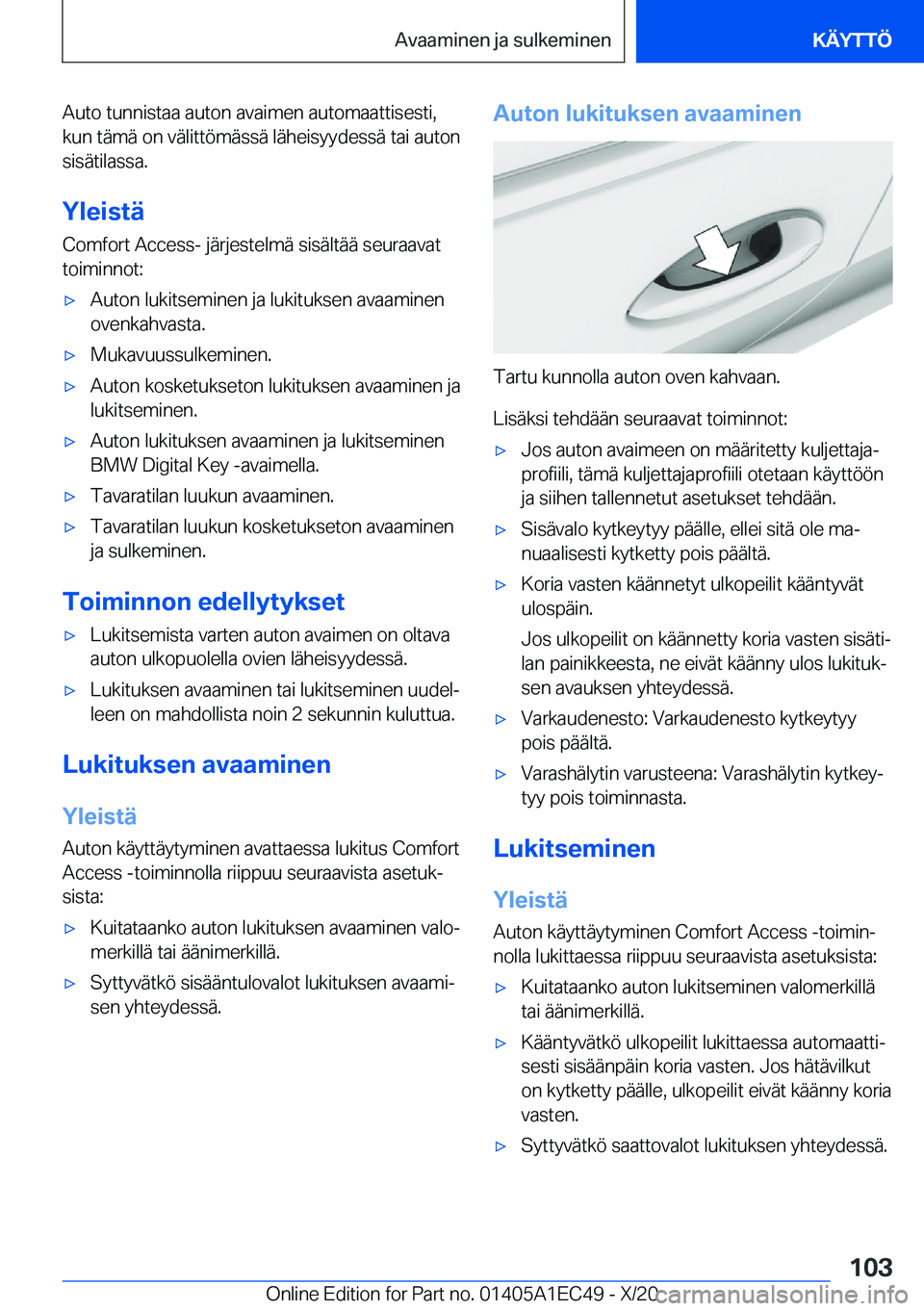 BMW 8 SERIES GRAN COUPE 2021  Omistajan Käsikirja (in Finnish) �A�u�t�o��t�u�n�n�i�s�t�a�a��a�u�t�o�n��a�v�a�i�m�e�n��a�u�t�o�m�a�a�t�t�i�s�e�s�t�i�,�k�u�n��t�