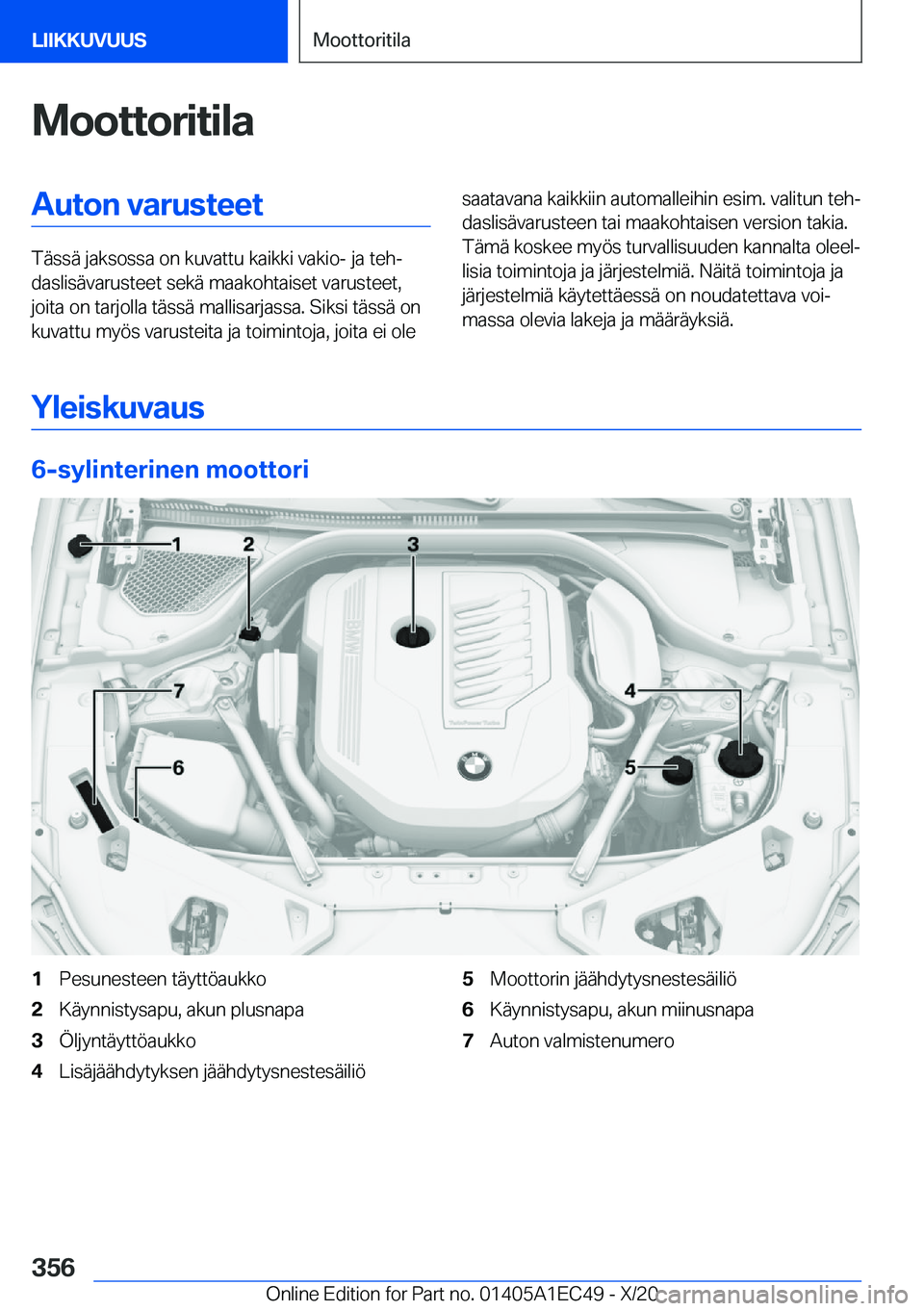 BMW 8 SERIES GRAN COUPE 2021  Omistajan Käsikirja (in Finnish) �M�o�o�t�t�o�r�i�t�i�l�a�A�u�t�o�n��v�a�r�u�s�t�e�e�t
�T�