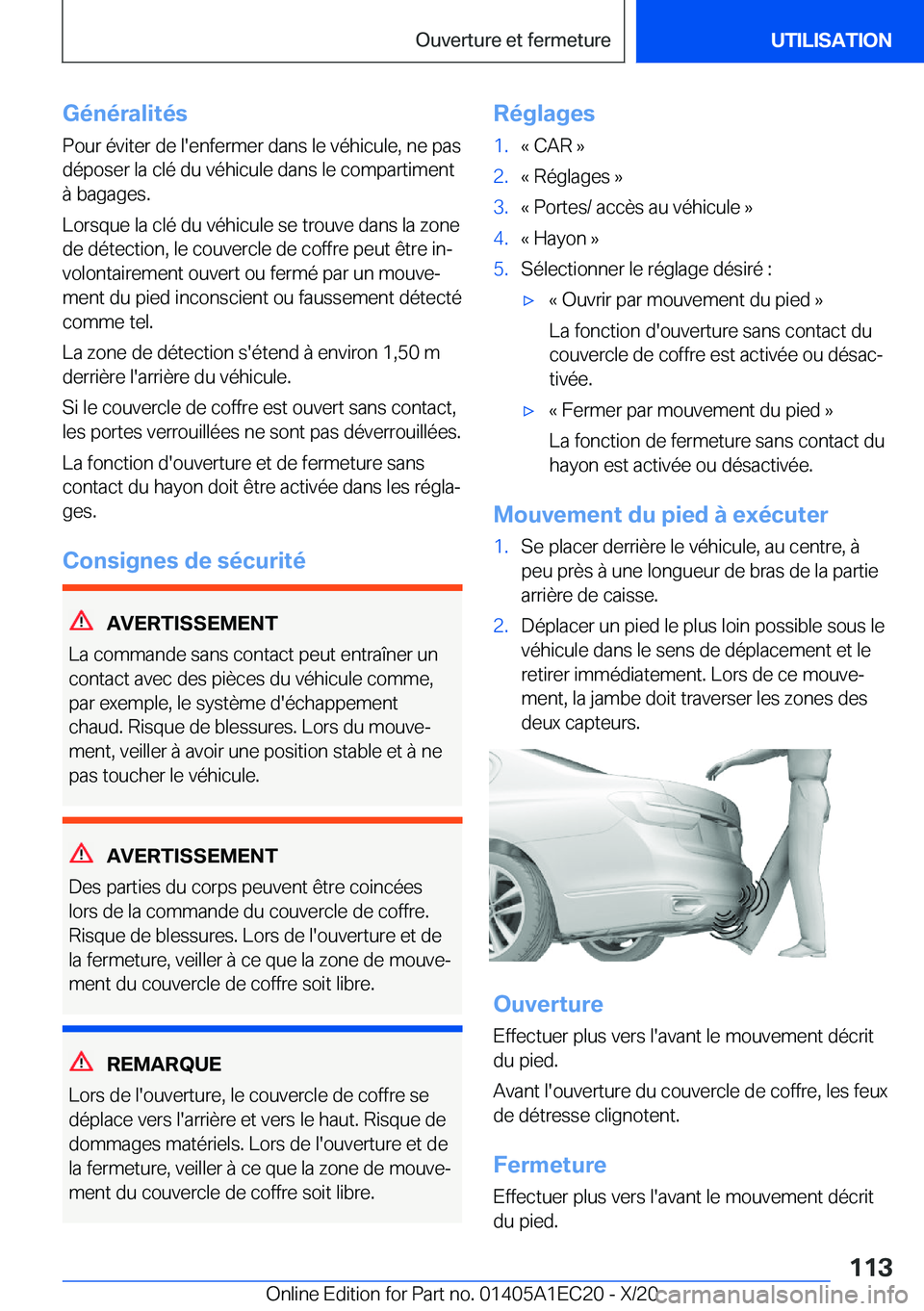 BMW 8 SERIES GRAN COUPE 2021  Notices Demploi (in French) �G�é�n�é�r�a�l�i�t�é�s
�P�o�u�r��é�v�i�t�e�r��d�e��l�'�e�n�f�e�r�m�e�r��d�a�n�s��l�e��v�é�h�i�c�u�l�e�,��n�e��p�a�s �d�é�p�o�s�e�r��l�a��c�l�é��d�u��v�é�h�i�c�u�l�e��d�a�n�s�