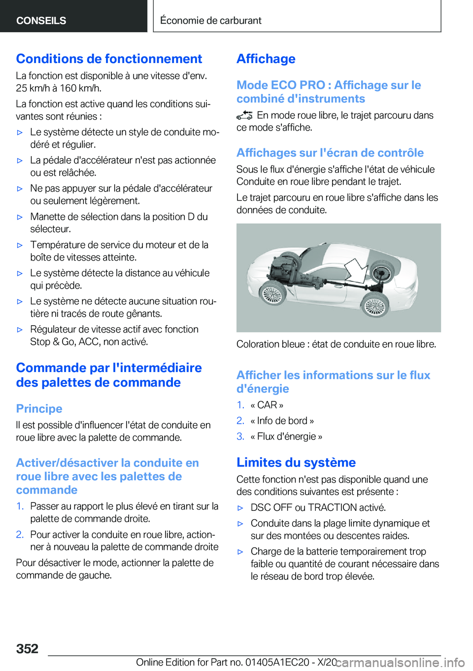BMW 8 SERIES GRAN COUPE 2021  Notices Demploi (in French) �C�o�n�d�i�t�i�o�n�s��d�e��f�o�n�c�t�i�o�n�n�e�m�e�n�t
�L�a��f�o�n�c�t�i�o�n��e�s�t��d�i�s�p�o�n�i�b�l�e��