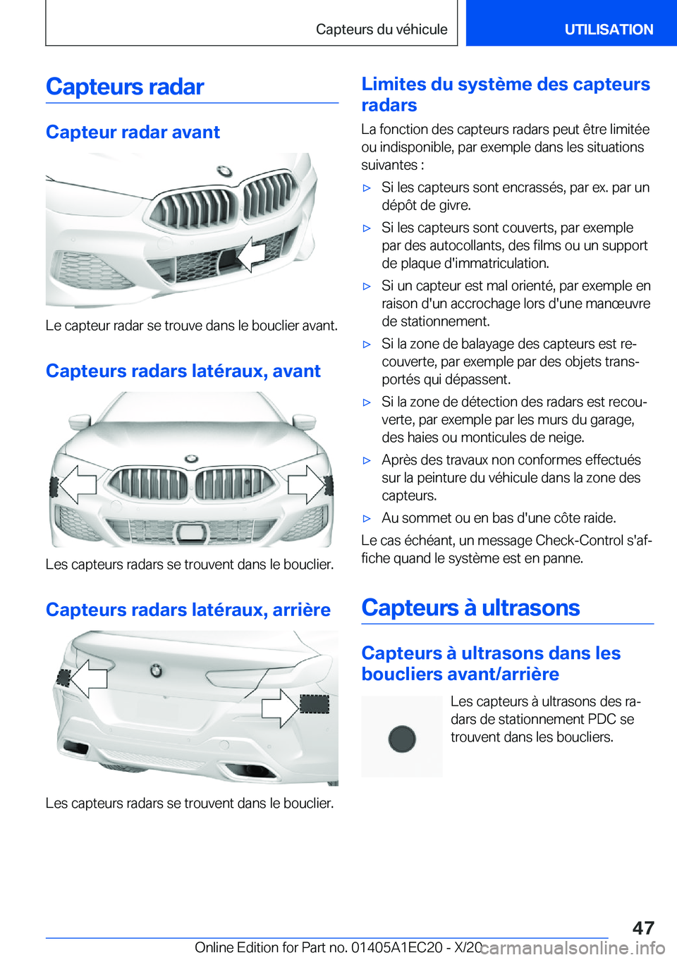BMW 8 SERIES GRAN COUPE 2021  Notices Demploi (in French) �C�a�p�t�e�u�r�s��r�a�d�a�r
�C�a�p�t�e�u�r��r�a�d�a�r��a�v�a�n�t
�L�e��c�a�p�t�e�u�r��r�a�d�a�r��s�e��t�r�o�u�v�e��d�a�n�s��l�e��b�o�u�c�l�i�e�r��a�v�a�n�t�.
�C�a�p�t�e�u�r�s��r�a�d�a�r�s�