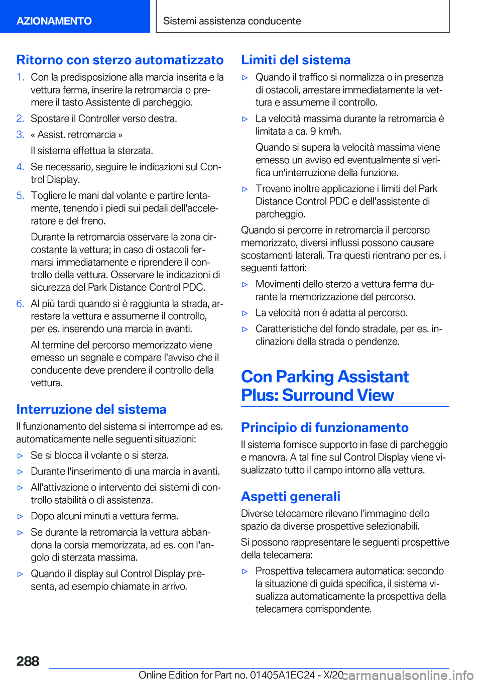 BMW 8 SERIES GRAN COUPE 2021  Libretti Di Uso E manutenzione (in Italian) �R�i�t�o�r�n�o��c�o�n��s�t�e�r�z�o��a�u�t�o�m�a�t�i�z�z�a�t�o�1�.�C�o�n��l�a��p�r�e�d�i�s�p�o�s�i�z�i�o�n�e��a�l�l�a��m�a�r�c�i�a��i�n�s�e�r�i�t�a��e��l�a�v�e�t�t�u�r�a��f�e�r�m�a�,��i�n�s