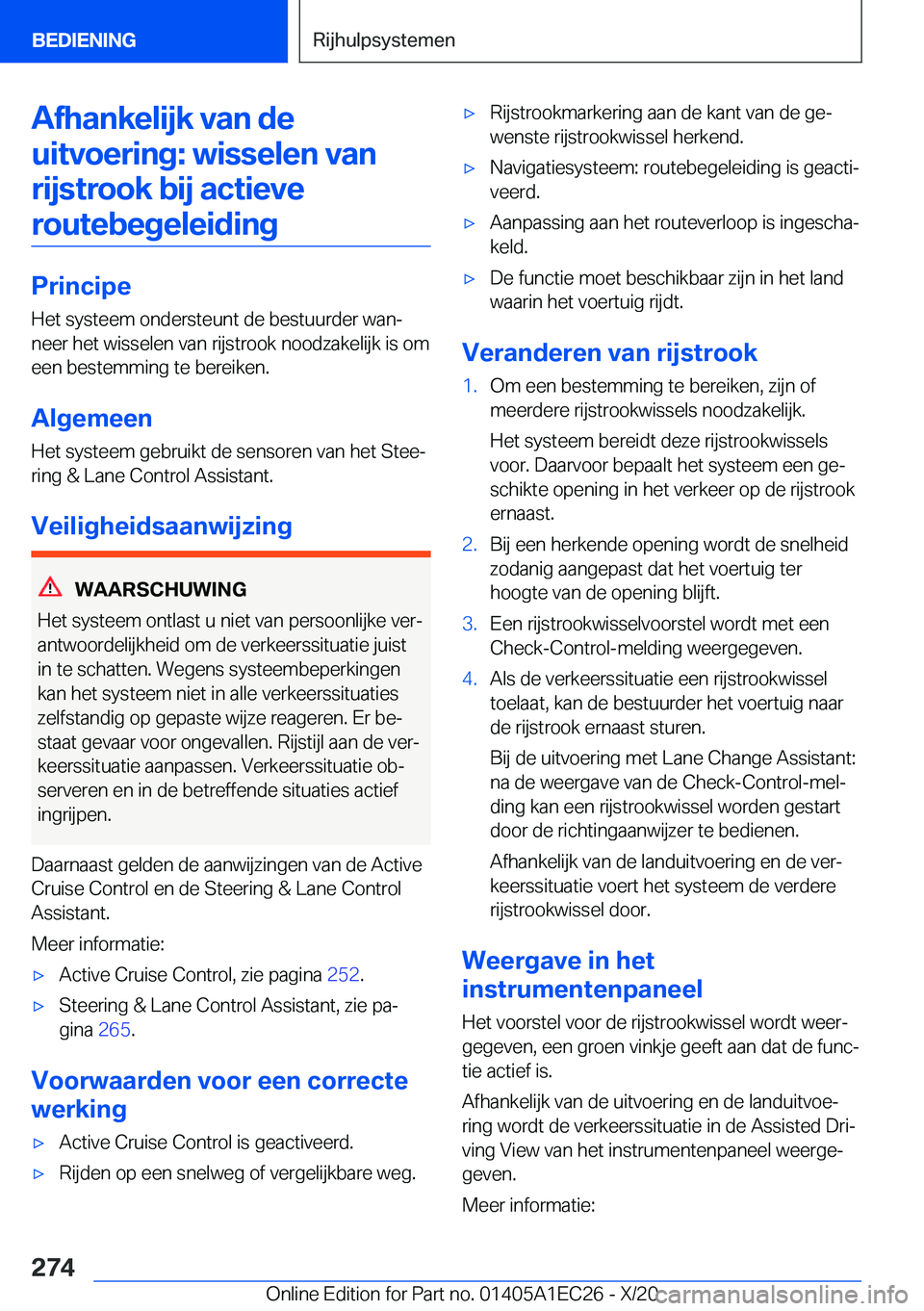 BMW 8 SERIES GRAN COUPE 2021  Instructieboekjes (in Dutch) �A�f�h�a�n�k�e�l�i�j�k��v�a�n��d�e�u�i�t�v�o�e�r�i�n�g�:��w�i�s�s�e�l�e�n��v�a�n �r�i�j�s�t�r�o�o�k��b�i�j��a�c�t�i�e�v�e�r�o�u�t�e�b�e�g�e�l�e�i�d�i�n�g
�P�r�i�n�c�i�p�e
�H�e�t��s�y�s�t�e�e�m�