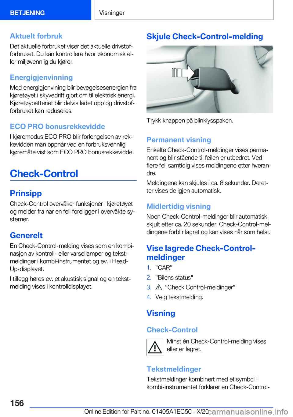 BMW 8 SERIES GRAN COUPE 2021  InstruksjonsbØker (in Norwegian) �A�k�t�u�e�l�t��f�o�r�b�r�u�k
�D�e�t��a�k�t�u�e�l�l�e��f�o�r�b�r�u�k�e�t��v�i�s�e�r��d�e�t��a�k�t�u�e�l�l�e��d�r�i�v�s�t�o�fj �f�o�r�b�r�u�k�e�t�.��D�u��k�a�n��k�o�n�t�r�o�l�l�e�r�e��h�v�o