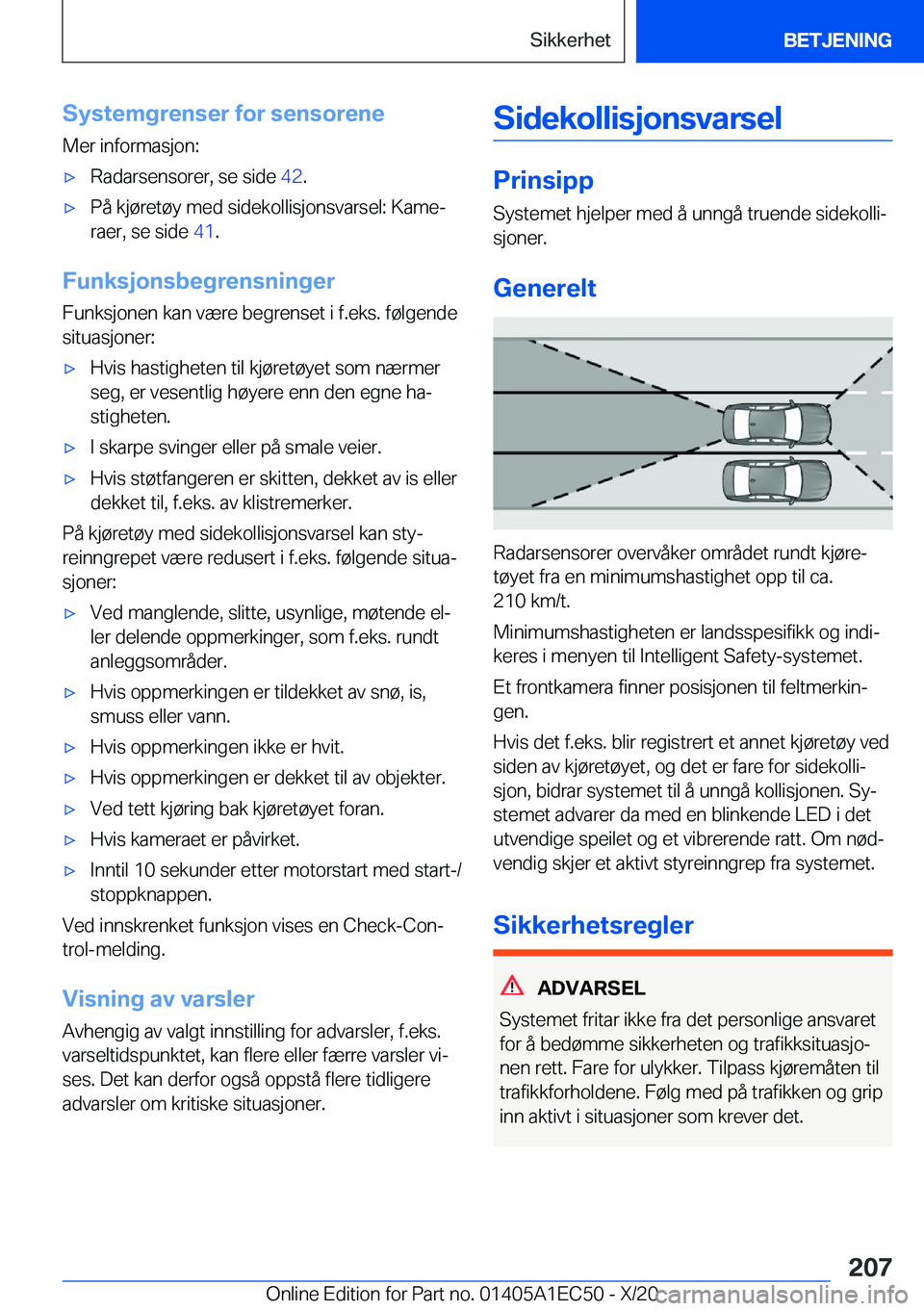 BMW 8 SERIES GRAN COUPE 2021  InstruksjonsbØker (in Norwegian) �S�y�s�t�e�m�g�r�e�n�s�e�r��f�o�r��s�e�n�s�o�r�e�n�e
�M�e�r��i�n�f�o�r�m�a�s�j�o�n�:x�R�a�d�a�r�s�e�n�s�o�r�e�r�,��s�e��s�i�d�e� �4�2�.x�P�å��k�j�