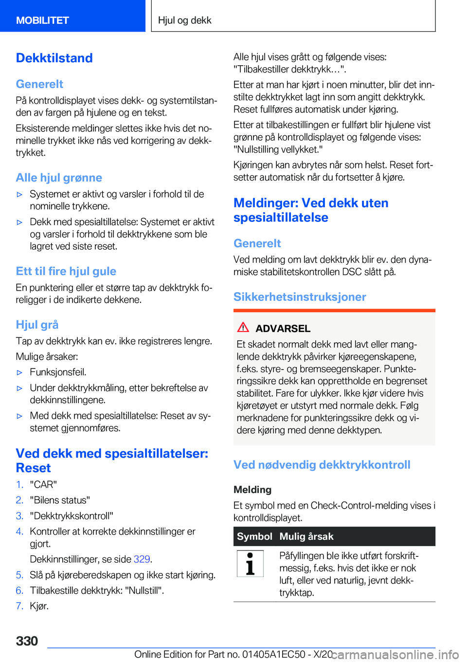 BMW 8 SERIES GRAN COUPE 2021  InstruksjonsbØker (in Norwegian) �D�e�k�k�t�i�l�s�t�a�n�d
�G�e�n�e�r�e�l�t
�P�å��k�o�n�t�r�o�l�l�d�i�s�p�l�a�y�e�t��v�i�s�e�s��d�e�k�k�-��o�g��s�y�s�t�e�m�t�i�l�s�t�a�nj
�d�e�n��a�v��f�a�r�g�e�n��p�å��h�j�u�l�e�n�e��o�g�