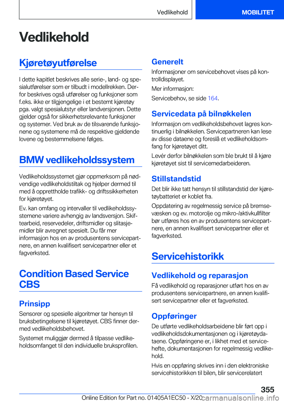 BMW 8 SERIES GRAN COUPE 2021  InstruksjonsbØker (in Norwegian) �V�e�d�l�i�k�e�h�o�l�d�K�j�