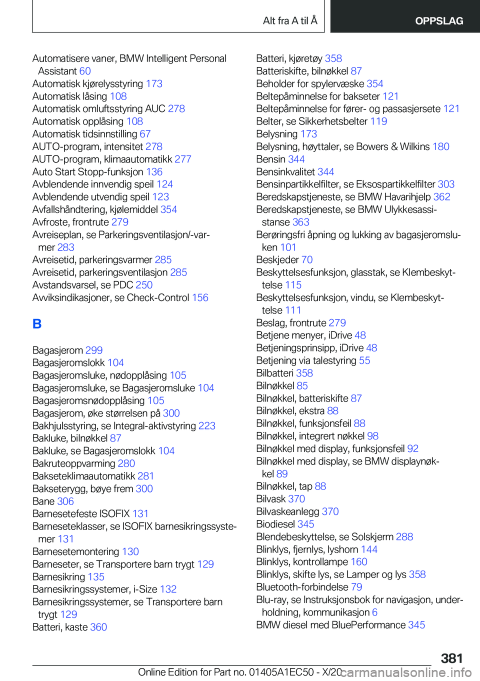 BMW 8 SERIES GRAN COUPE 2021  InstruksjonsbØker (in Norwegian) �A�u�t�o�m�a�t�i�s�e�r�e��v�a�n�e�r�,��B�M�W��I�n�t�e�l�l�i�g�e�n�t��P�e�r�s�o�n�a�l�A�s�s�i�s�t�a�n�t� �6�0�
�A�u�t�o�m�a�t�i�s�k��k�j�