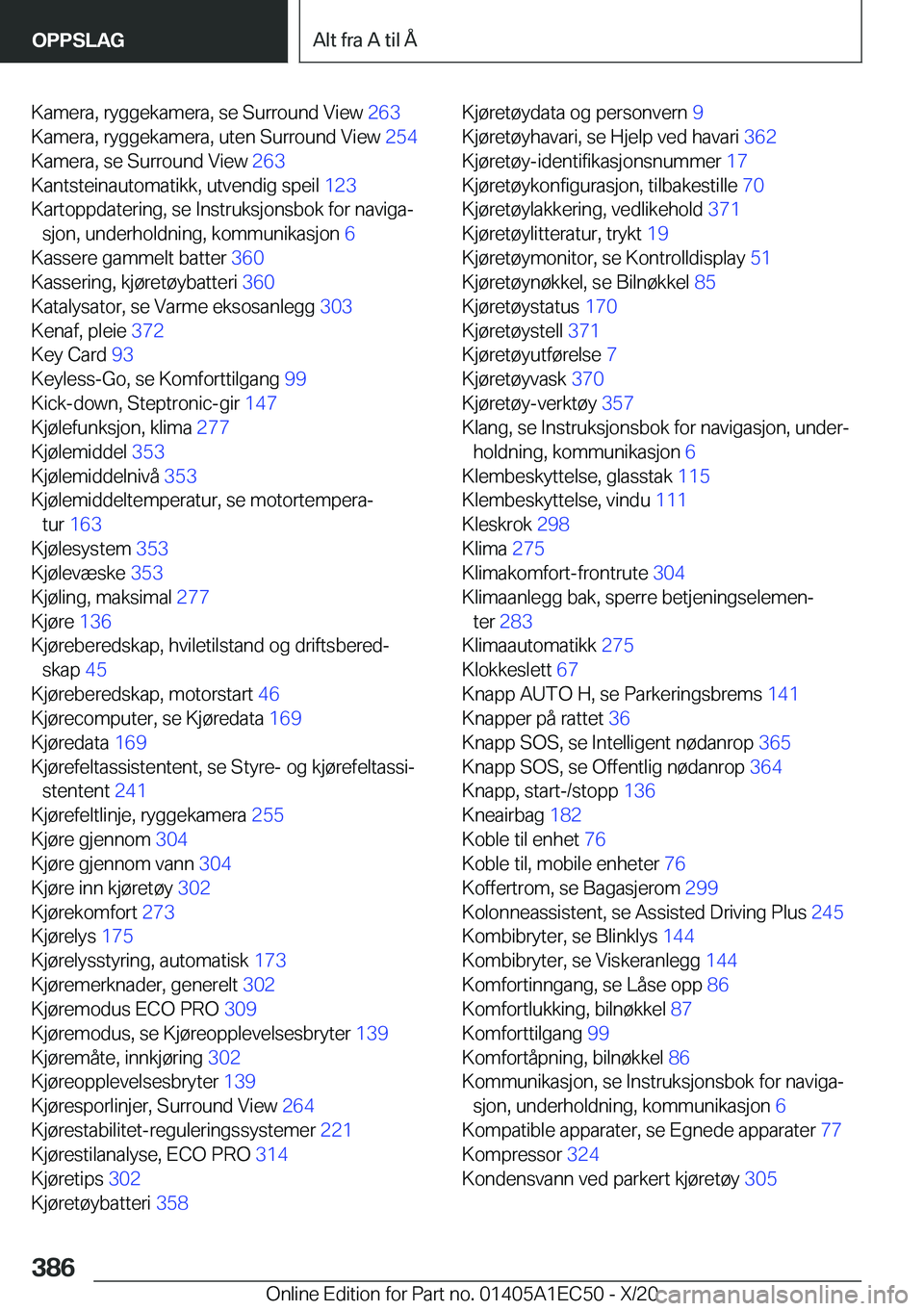 BMW 8 SERIES GRAN COUPE 2021  InstruksjonsbØker (in Norwegian) �K�a�m�e�r�a�,��r�y�g�g�e�k�a�m�e�r�a�,��s�e��S�u�r�r�o�u�n�d��V�i�e�w��2�6�3�
�K�a�m�e�r�a�,��r�y�g�g�e�k�a�m�e�r�a�,��u�t�e�n��S�u�r�r�o�u�n�d��V�i�e�w� �2�5�4�
�K�a�m�e�r�a�,��s�e��S�