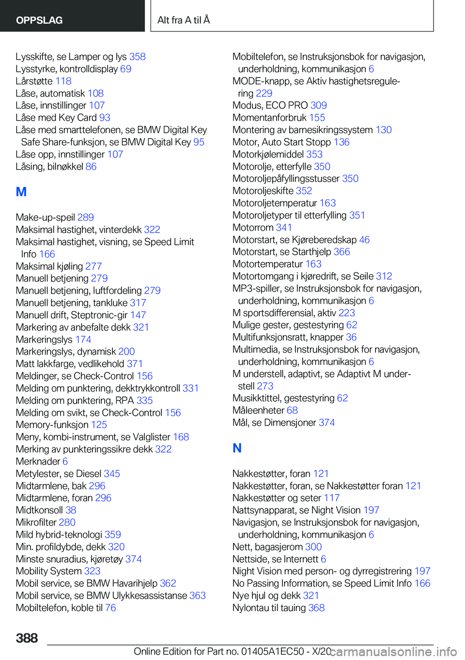 BMW 8 SERIES GRAN COUPE 2021  InstruksjonsbØker (in Norwegian) �L�y�s�s�k�i�f�t�e�,��s�e��L�a�m�p�e�r��o�g��l�y�s��3�5�8�
�L�y�s�s�t�y�r�k�e�,��k�o�n�t�r�o�l�l�d�i�s�p�l�a�y� �6�9�
�L�å�r�s�t�