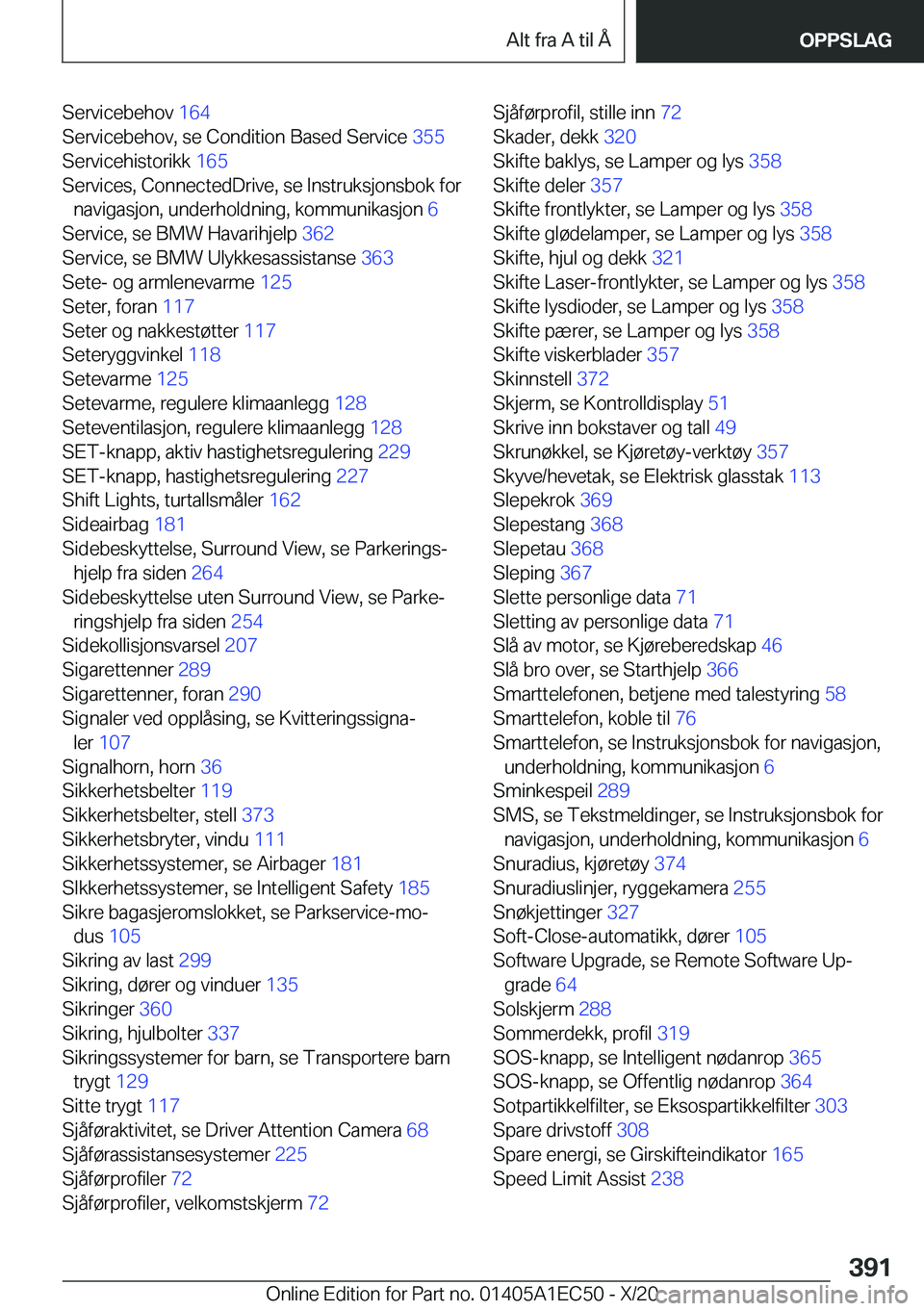 BMW 8 SERIES GRAN COUPE 2021  InstruksjonsbØker (in Norwegian) �S�e�r�v�i�c�e�b�e�h�o�v��1�6�4�
�S�e�r�v�i�c�e�b�e�h�o�v�,��s�e��C�o�n�d�i�t�i�o�n��B�a�s�e�d��S�e�r�v�i�c�e� �3�5�5�
�S�e�r�v�i�c�e�h�i�s�t�o�r�i�k�k� �1�6�5�
�S�e�r�v�i�c�e�s�,��C�o�n�n�