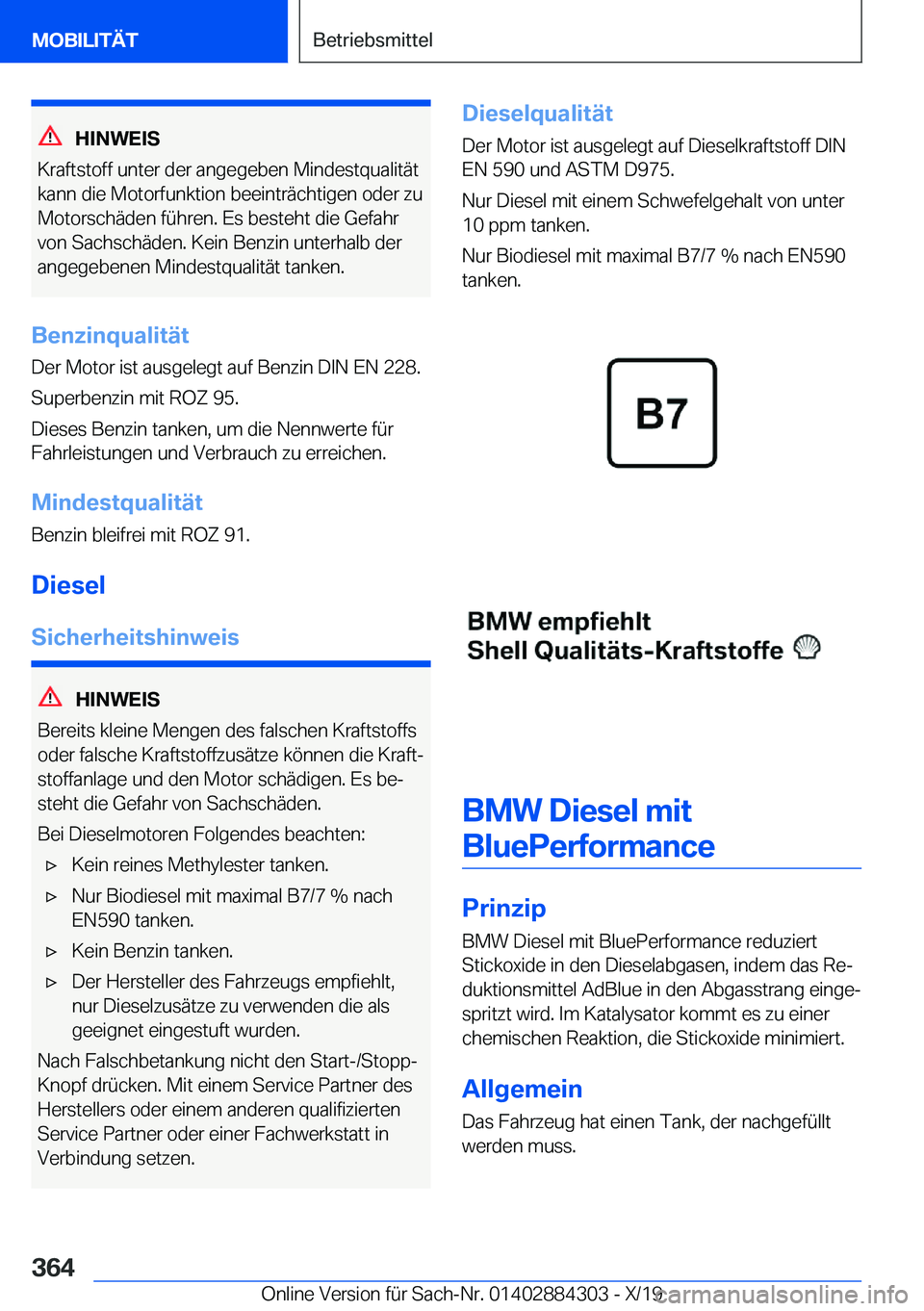 BMW 8 SERIES GRAN COUPE 2020  Betriebsanleitungen (in German) �H�I�N�W�E�I�S
�K�r�a�f�t�s�t�o�f�f��u�n�t�e�r��d�e�r��a�n�g�e�g�e�b�e�n��M�i�n�d�e�s�t�q�u�a�l�i�t�