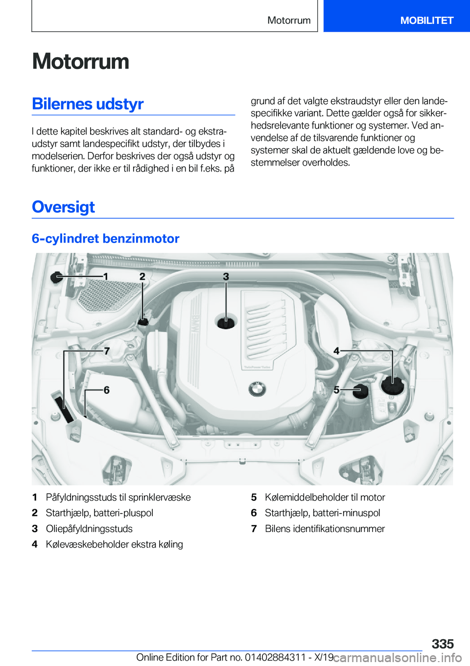 BMW 8 SERIES GRAN COUPE 2020  InstruktionsbØger (in Danish) �M�o�t�o�r�r�u�m�B�i�l�e�r�n�e�s��u�d�s�t�y�r
�I��d�e�t�t�e��k�a�p�i�t�e�l��b�e�s�k�r�i�v�e�s��a�l�t��s�t�a�n�d�a�r�d�-��o�g��e�k�s�t�r�aj
�u�d�s�t�y�r��s�a�m�t��l�a�n�d�e�s�p�e�c�i�f�i�k�t