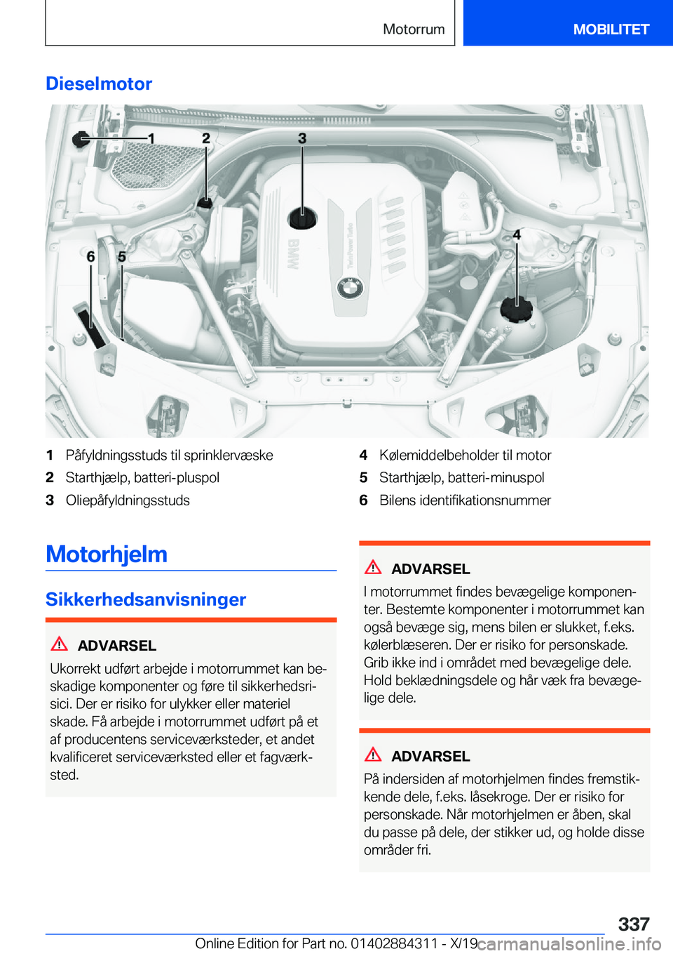 BMW 8 SERIES GRAN COUPE 2020  InstruktionsbØger (in Danish) �D�i�e�s�e�l�m�o�t�o�r�1�P�å�f�y�l�d�n�i�n�g�s�s�t�u�d�s��t�i�l��s�p�r�i�n�k�l�e�r�v�æ�s�k�e�2�S�t�a�r�t�h�j�æ�l�p�,��b�a�t�t�e�r�i�-�p�l�u�s�p�o�l�3�O�l�i�e�p�å�f�y�l�d�n�i�n�g�s�s�t�u�d�s�4�K