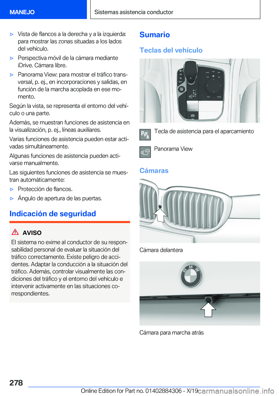 BMW 8 SERIES GRAN COUPE 2020  Manuales de Empleo (in Spanish) x�V�i�s�t�a��d�e��f�l�a�n�c�o�s��a��l�a��d�e�r�e�c�h�a��y��a��l�a��i�z�q�u�i�e�r�d�a�:
�p�a�r�a��m�o�s�t�r�a�r��l�a�s��z�o�n�a�s��s�i�t�u�a�d�a�s��a��l�o�s��l�a�d�o�s
�d�e�l��v�e�h�