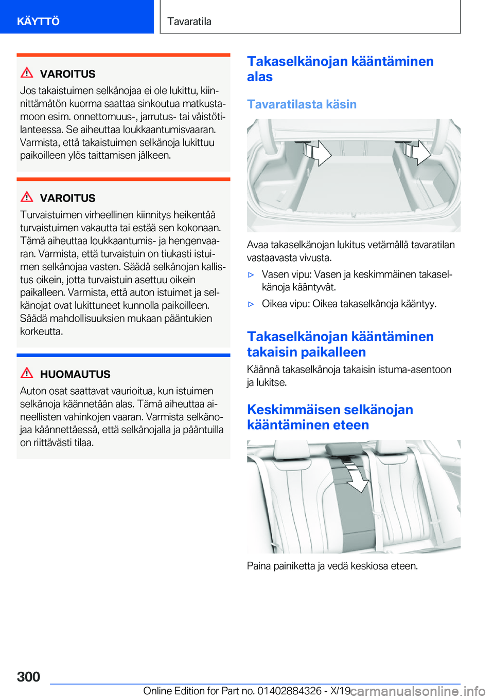 BMW 8 SERIES GRAN COUPE 2020  Omistajan Käsikirja (in Finnish) �V�A�R�O�I�T�U�S
�J�o�s��t�a�k�a�i�s�t�u�i�m�e�n��s�e�l�k�