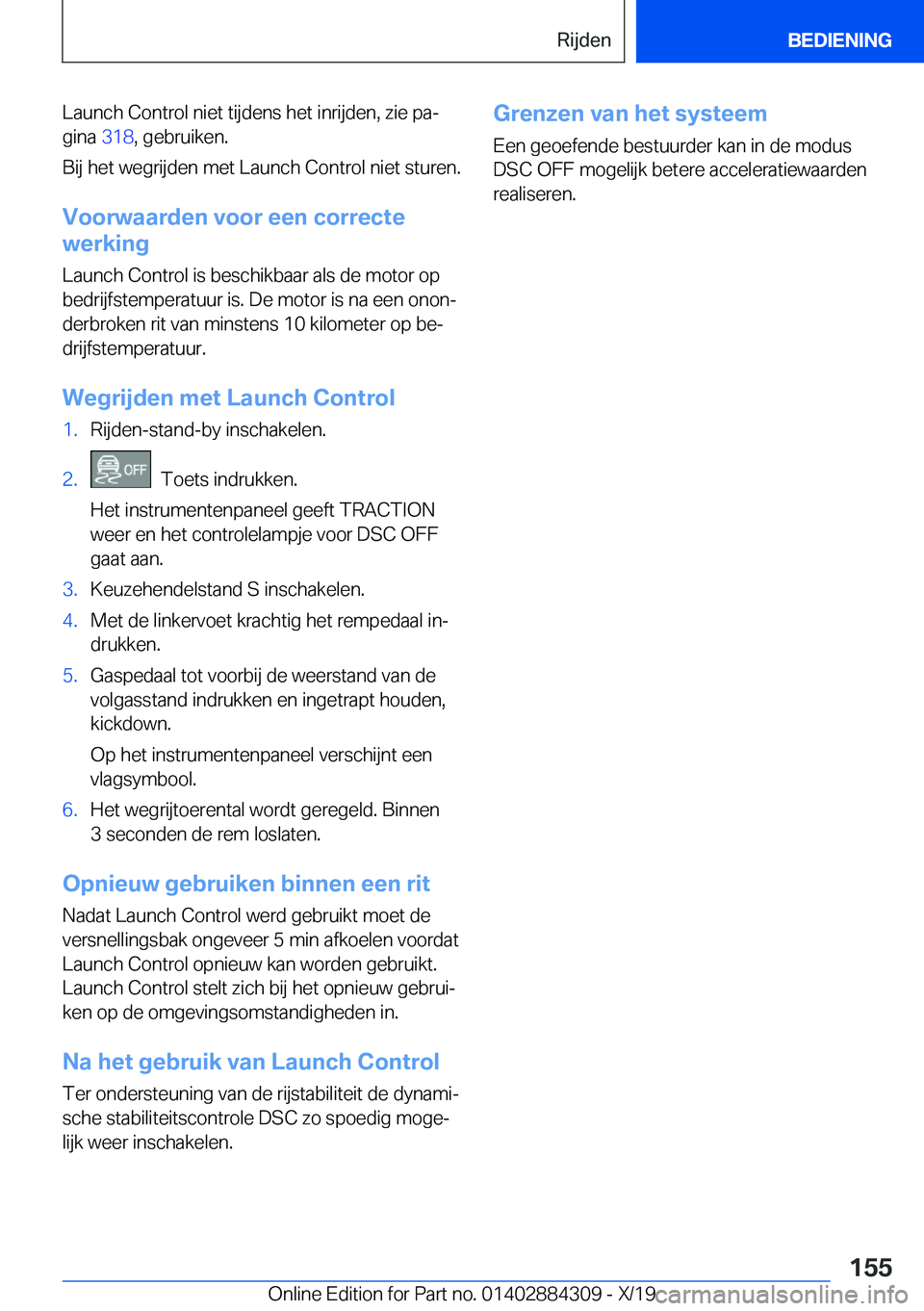 BMW 8 SERIES GRAN COUPE 2020  Instructieboekjes (in Dutch) �L�a�u�n�c�h��C�o�n�t�r�o�l��n�i�e�t��t�i�j�d�e�n�s��h�e�t��i�n�r�i�j�d�e�n�,��z�i�e��p�aj
�g�i�n�a� �3�1�8�,��g�e�b�r�u�i�k�e�n�.
�B�i�j��h�e�t��w�e�g�r�i�j�d�e�n��m�e�t��L�a�u�n�c�h��