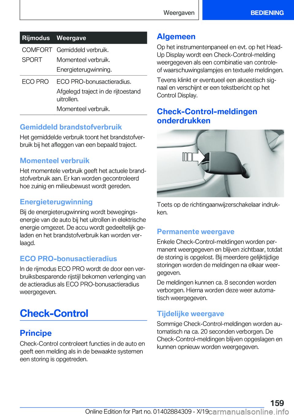 BMW 8 SERIES GRAN COUPE 2020  Instructieboekjes (in Dutch) �R�i�j�m�o�d�u�s�W�e�e�r�g�a�v�e�C�O�M�F�O�R�T
�S�P�O�R�T�G�e�m�i�d�d�e�l�d��v�e�r�b�r�u�i�k�. �M�o�m�e�n�t�e�e�l��v�e�r�b�r�u�i�k�.
�E�n�e�r�g�i�e�t�e�r�u�g�w�i�n�n�i�n�g�.�E�C�O��P�R�O�E�C�O��P�