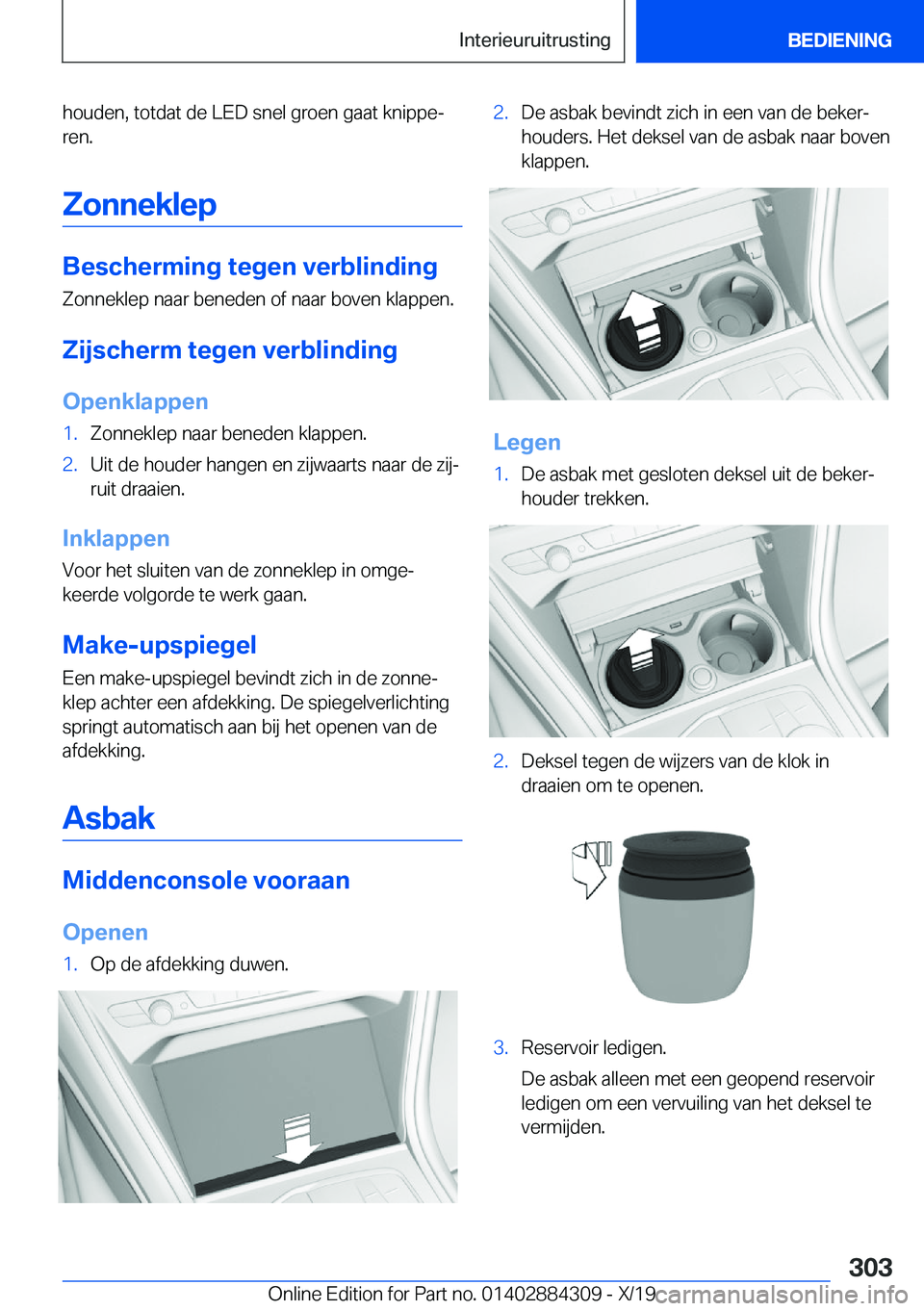 BMW 8 SERIES GRAN COUPE 2020  Instructieboekjes (in Dutch) �h�o�u�d�e�n�,��t�o�t�d�a�t��d�e��L�E�D��s�n�e�l��g�r�o�e�n��g�a�a�t��k�n�i�p�p�ej
�r�e�n�.
�Z�o�n�n�e�k�l�e�p
�B�e�s�c�h�e�r�m�i�n�g��t�e�g�e�n��v�e�r�b�l�i�n�d�i�n�g �Z�o�n�n�e�k�l�e�p��n
