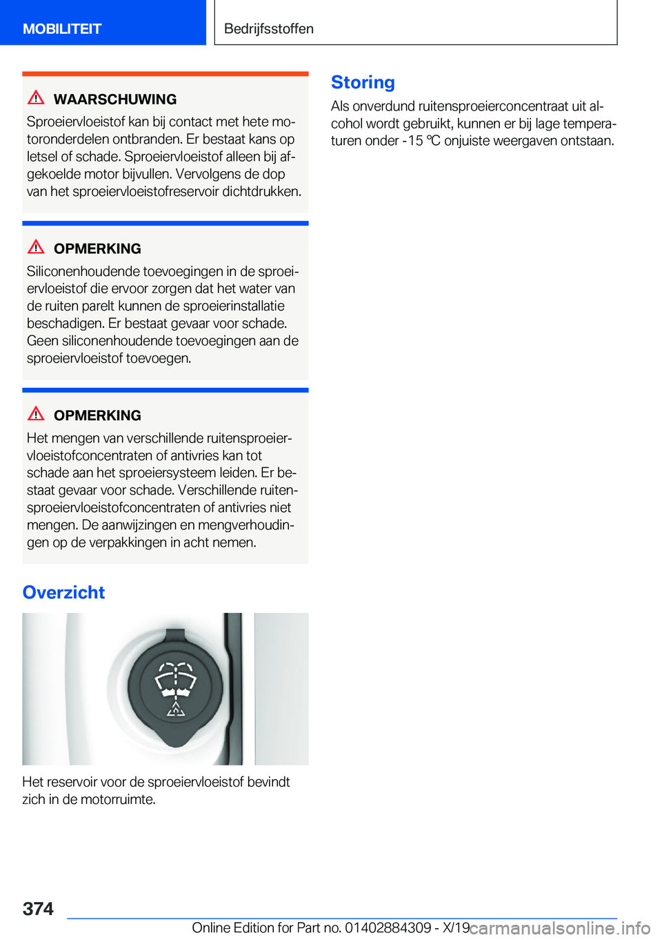 BMW 8 SERIES GRAN COUPE 2020  Instructieboekjes (in Dutch) �W�A�A�R�S�C�H�U�W�I�N�G
�S�p�r�o�e�i�e�r�v�l�o�e�i�s�t�o�f��k�a�n��b�i�j��c�o�n�t�a�c�t��m�e�t��h�e�t�e��m�oj �t�o�r�o�n�d�e�r�d�e�l�e�n��o�n�t�b�r�a�n�d�e�n�.��E�r��b�e�s�t�a�a�t��k�a�n�s