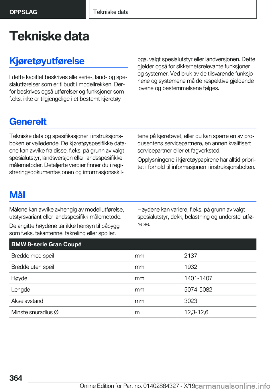BMW 8 SERIES GRAN COUPE 2020  InstruksjonsbØker (in Norwegian) �T�e�k�n�i�s�k�e��d�a�t�a�K�j�