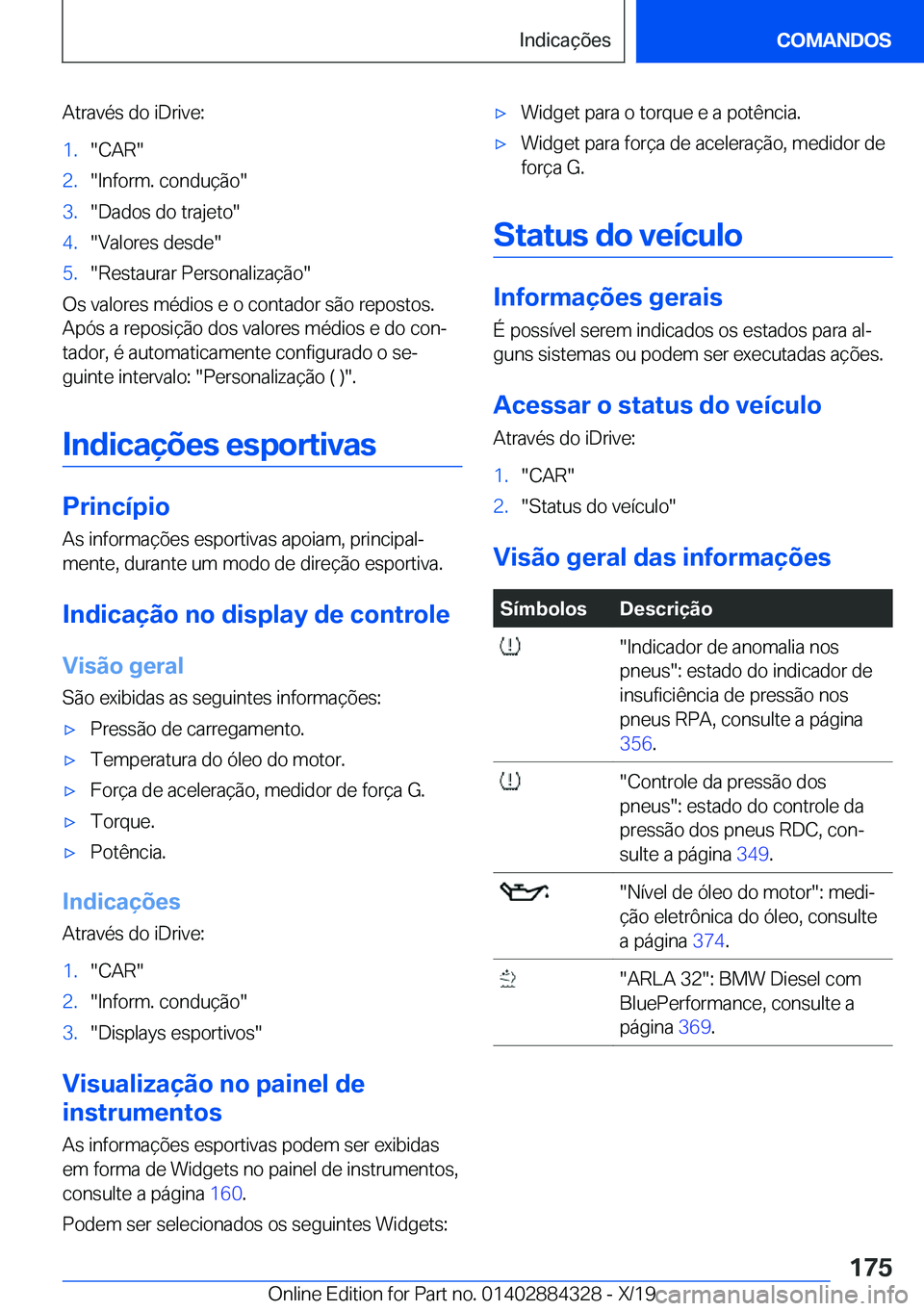 BMW 8 SERIES GRAN COUPE 2020  Manual do condutor (in Portuguese) �A�t�r�a�v�é�s��d�o��i�D�r�i�v�e�:�1�.��C�A�R��2�.��I�n�f�o�r�m�.��c�o�n�d�u�