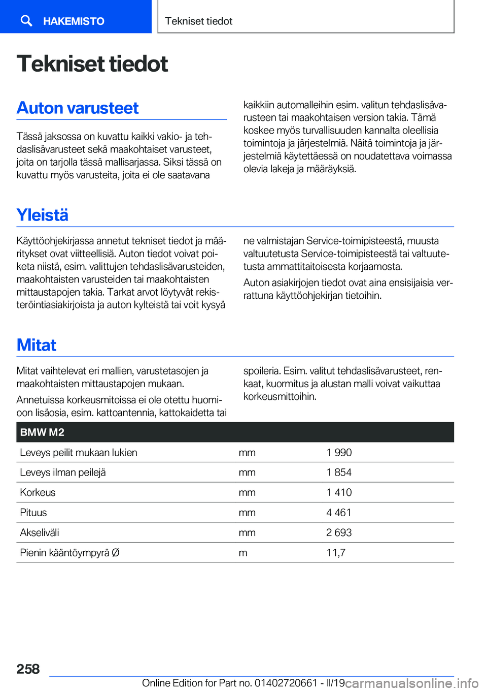 BMW M2 2020  Omistajan Käsikirja (in Finnish) �T�e�k�n�i�s�e�t��t�i�e�d�o�t�A�u�t�o�n��v�a�r�u�s�t�e�e�t
�T�