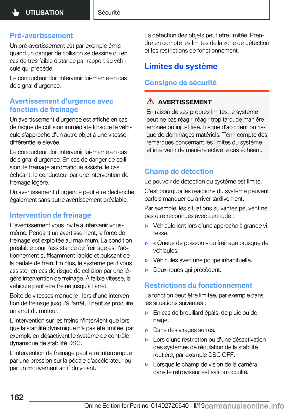 BMW M2 2020  Notices Demploi (in French) �P�r�é�-�a�v�e�r�t�i�s�s�e�m�e�n�t
�U�n��p�r�é�-�a�v�e�r�t�i�s�s�e�m�e�n�t��e�s�t��p�a�r��e�x�e�m�p�l�e��é�m�i�s �q�u�a�n�d��u�n��d�a�n�g�e�r��d�e��c�o�l�l�i�s�i�o�n��s�e��d�e�s�s�i�n�e�