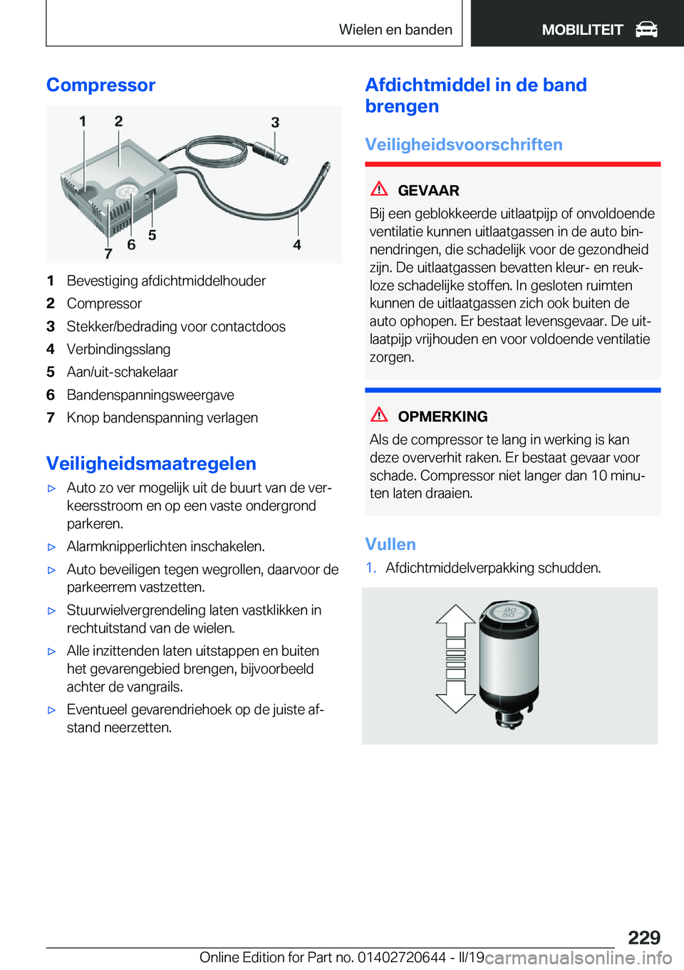 BMW M2 2020  Instructieboekjes (in Dutch) �C�o�m�p�r�e�s�s�o�r�1�B�e�v�e�s�t�i�g�i�n�g��a�f�d�i�c�h�t�m�i�d�d�e�l�h�o�u�d�e�r�2�C�o�m�p�r�e�s�s�o�r�3�S�t�e�k�k�e�r�/�b�e�d�r�a�d�i�n�g��v�o�o�r��c�o�n�t�a�c�t�d�o�o�s�4�V�e�r�b�i�n�d�i�n�g�s