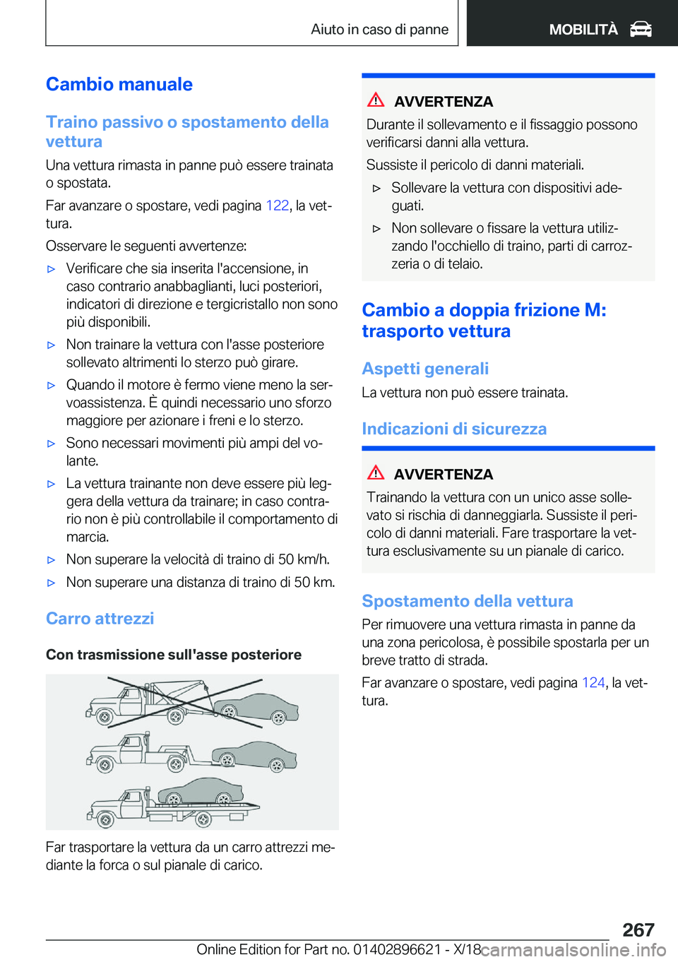 BMW M2 2019  Libretti Di Uso E manutenzione (in Italian) �C�a�m�b�i�o��m�a�n�u�a�l�e
�T�r�a�i�n�o��p�a�s�s�i�v�o��o��s�p�o�s�t�a�m�e�n�t�o��d�e�l�l�a
�v�e�t�t�u�r�a
�U�n�a��v�e�t�t�u�r�a��r�i�m�a�s�t�a��i�n��p�a�n�n�e��p�u�