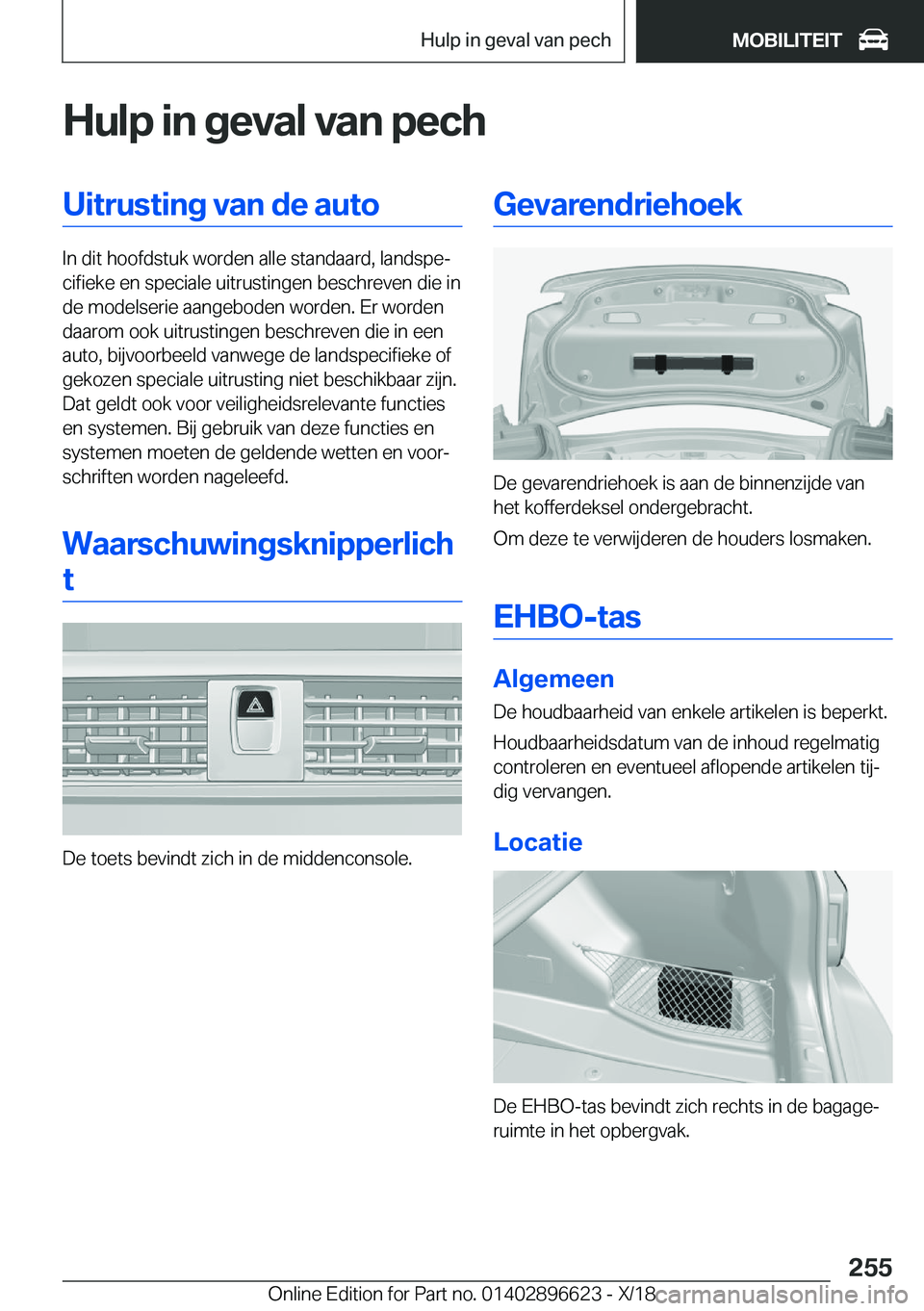 BMW M2 2019  Instructieboekjes (in Dutch) �H�u�l�p��i�n��g�e�v�a�l��v�a�n��p�e�c�h�U�i�t�r�u�s�t�i�n�g��v�a�n��d�e��a�u�t�o
�I�n��d�i�t��h�o�o�f�d�s�t�u�k��w�o�r�d�e�n��a�l�l�e��s�t�a�n�d�a�a�r�d�,��l�a�n�d�s�p�ej�c�i�f�i�e�k�e�