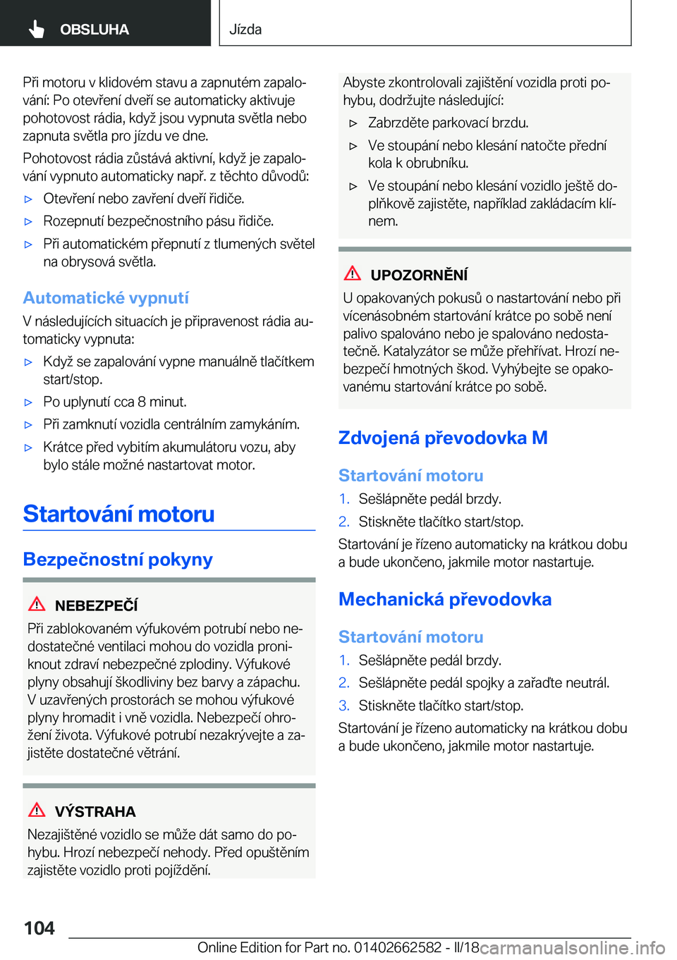 BMW M2 2018  Návod na použití (in Czech) �P �i� �m�o�t�o�r�u� �v� �k�l�i�d�o�v�