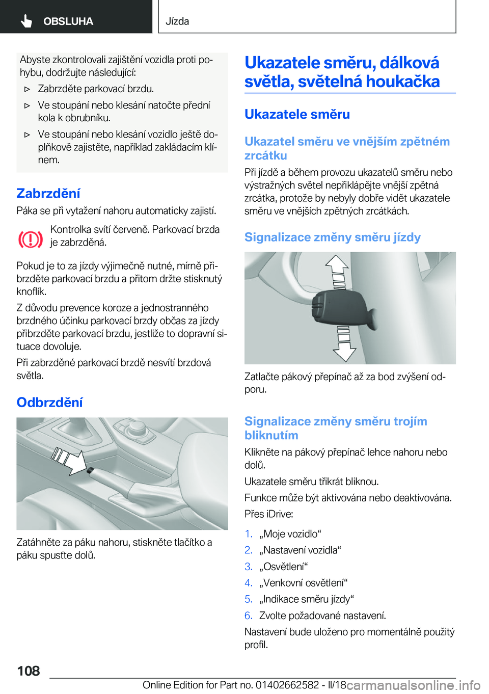 BMW M2 2018  Návod na použití (in Czech) �A�b�y�s�t�e� �z�k�o�n�t�r�o�l�o�v�a�l�i� �z�a�j�i (�t�