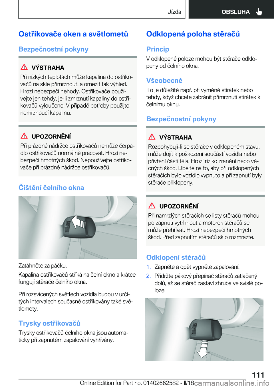 BMW M2 2018  Návod na použití (in Czech) �O�s�t�i�k�o�v�a�č�e��o�k�e�n��a��s�v�ě�t�l�o�m�e�t0
�B�e�z�p�e�č�n�o�s�t�n�