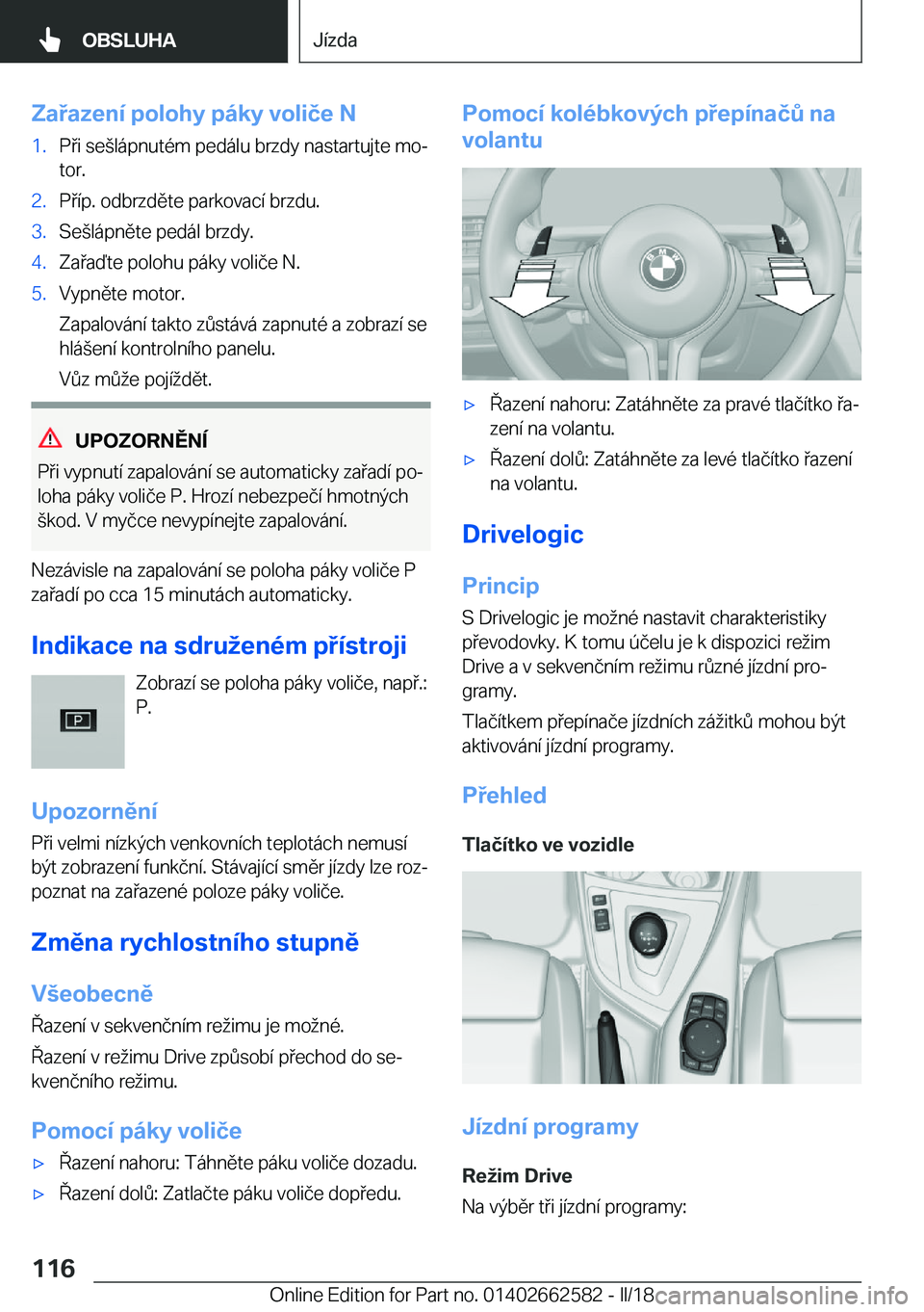 BMW M2 2018  Návod na použití (in Czech) �Z�a�a�z�e�n�