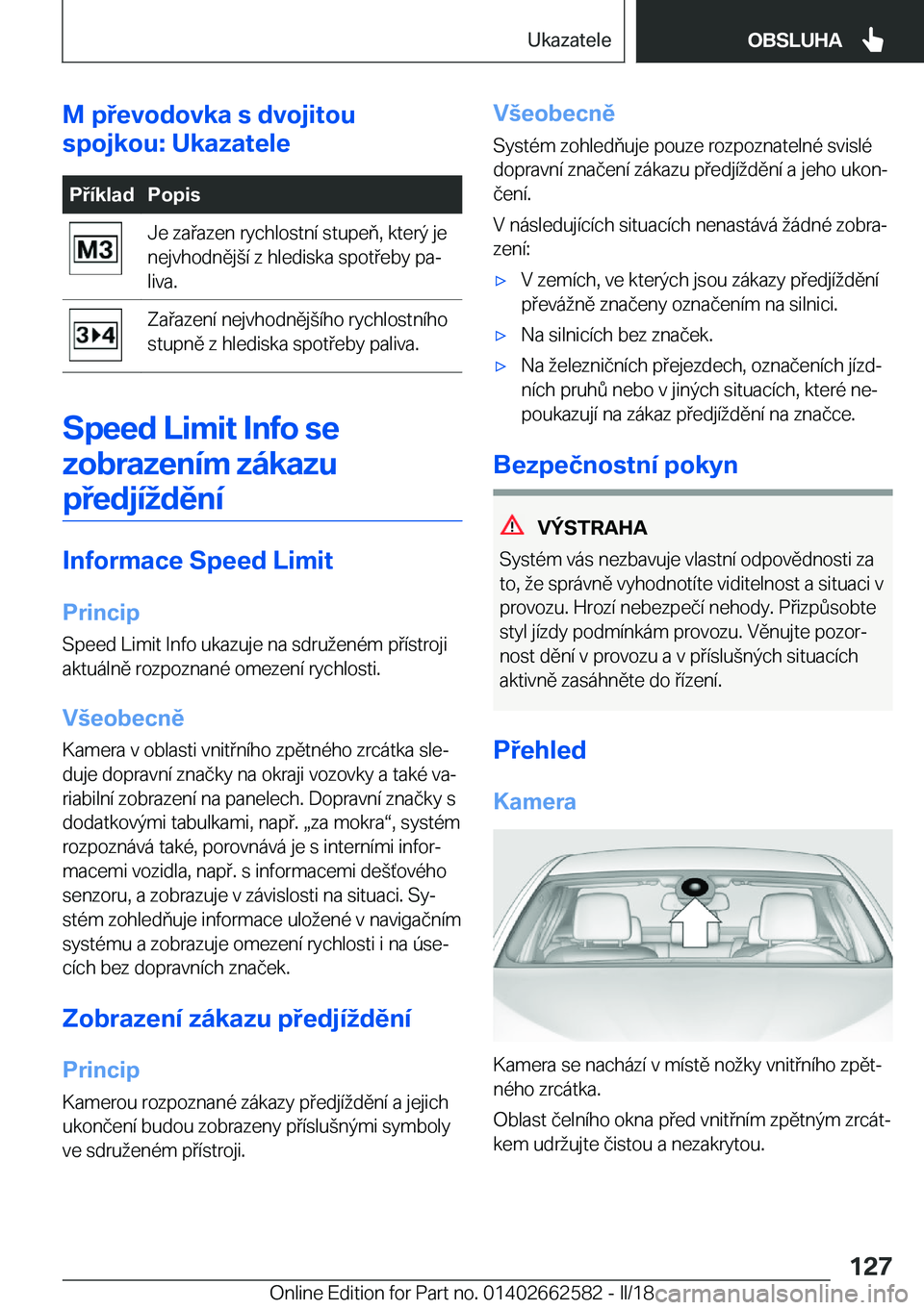 BMW M2 2018  Návod na použití (in Czech) �M��p�e�v�o�d�o�v�k�a��s��d�v�o�j�i�t�o�u
�s�p�o�j�k�o�u�:��U�k�a�z�a�t�e�l�e�P�