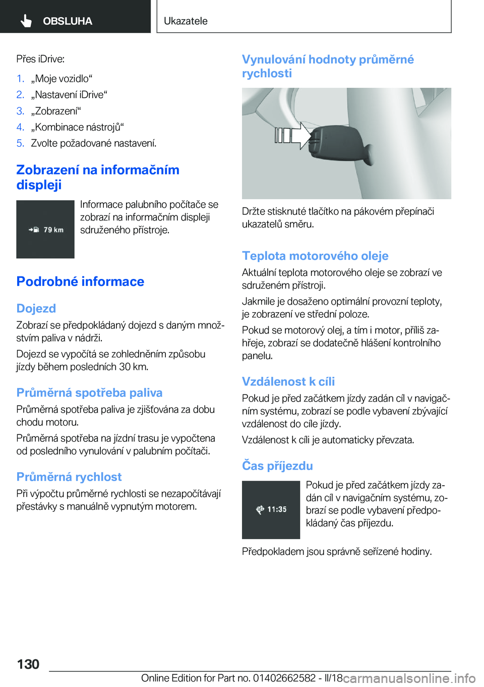 BMW M2 2018  Návod na použití (in Czech) �P �e�s� �i�D�r�i�v�e�:�1�.x�M�o�j�e� �v�o�z�i�d�l�ov�2�.x�N�a�s�t�a�v�e�n�