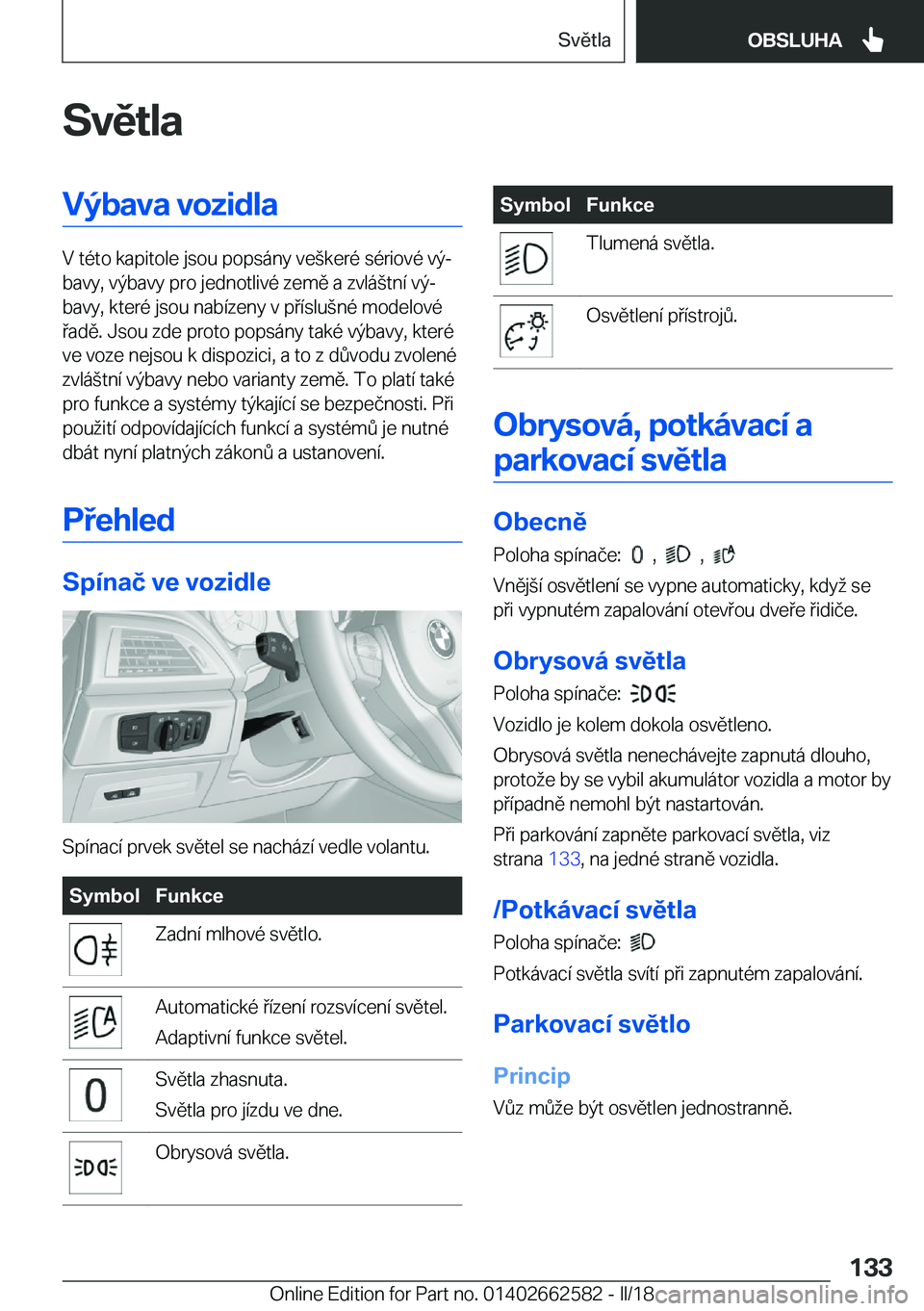 BMW M2 2018  Návod na použití (in Czech) �S�v�ě�t�l�a�V�