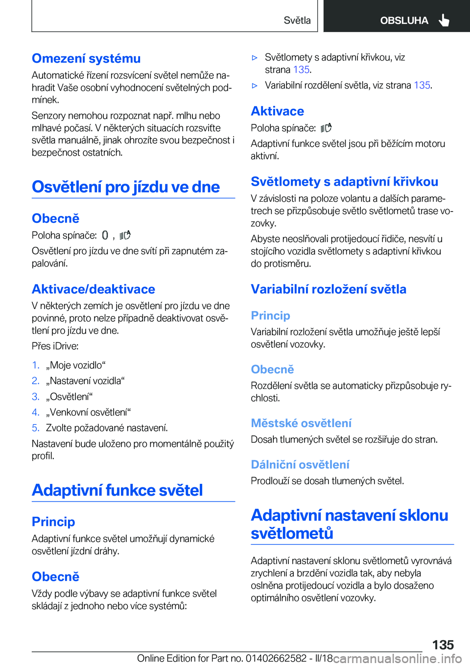 BMW M2 2018  Návod na použití (in Czech) �O�m�e�z�e�n�