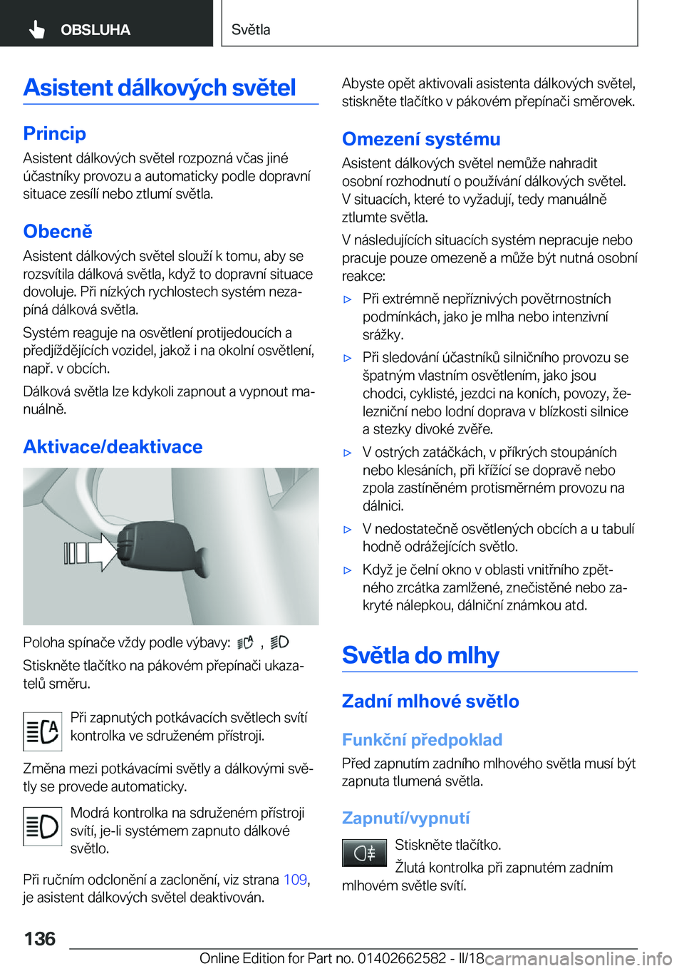 BMW M2 2018  Návod na použití (in Czech) �A�s�i�s�t�e�n�t��d�