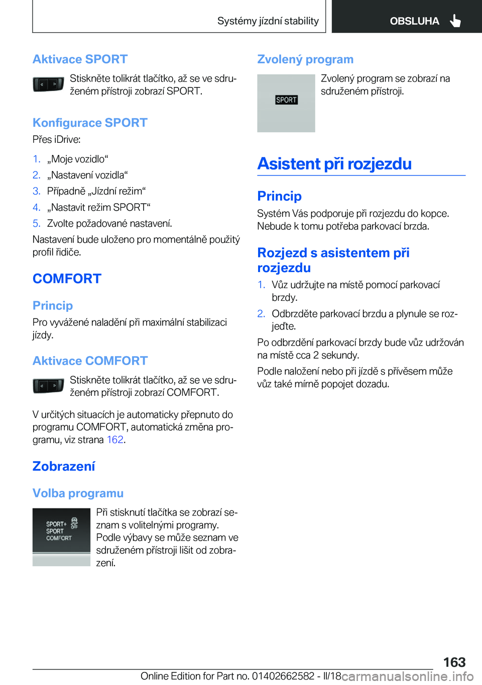 BMW M2 2018  Návod na použití (in Czech) �A�k�t�i�v�a�c�e��S�P�O�R�T�S�t�i�s�k�n�