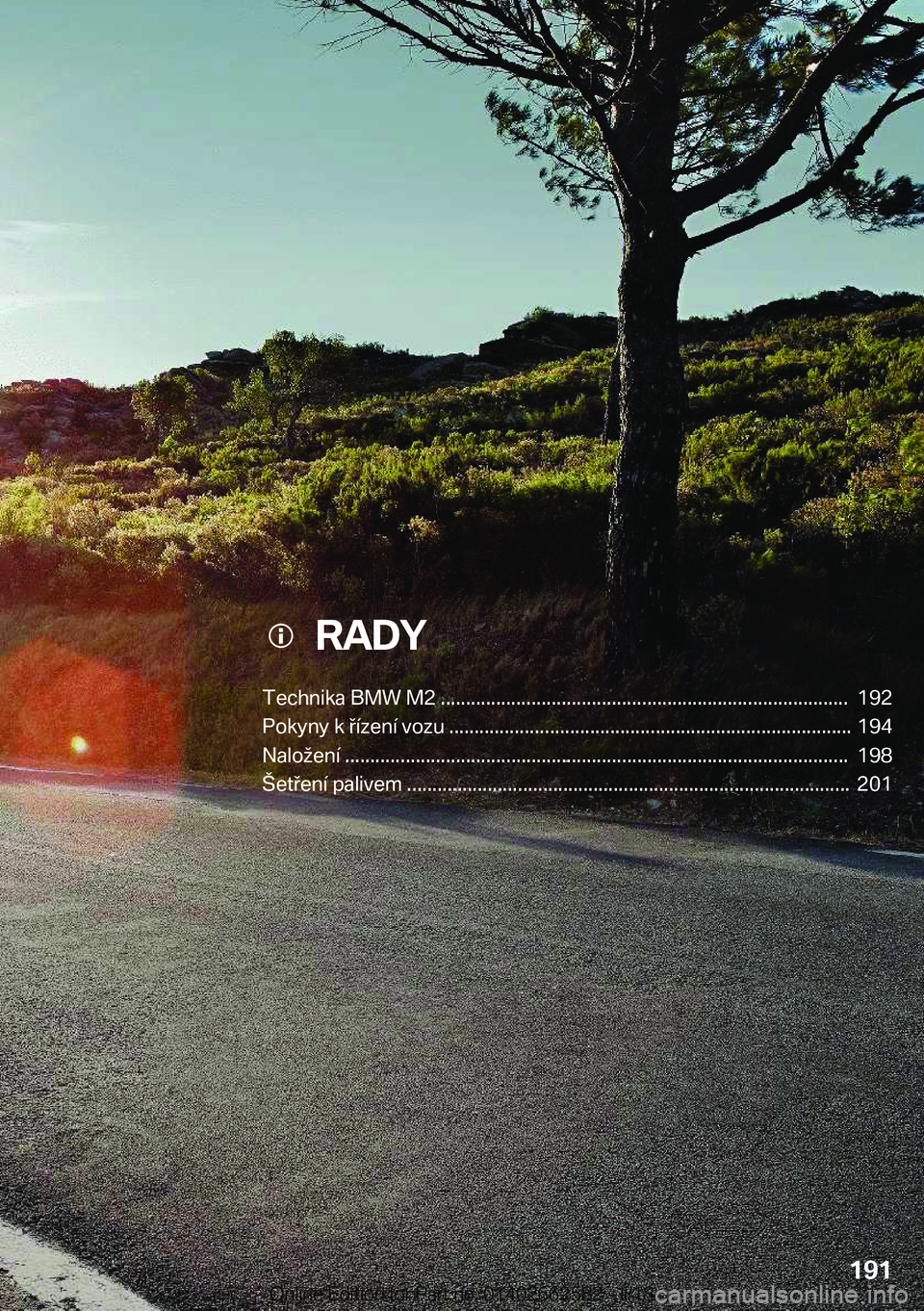 BMW M2 2018  Návod na použití (in Czech) ���R�A�D�Y
�T�e�c�h�n�i�k�a��B�M�W��M�2�������������������������������������������������������������������������������
