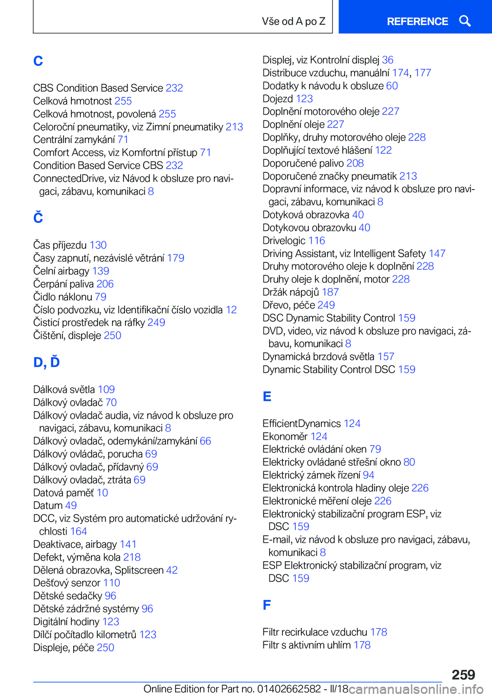 BMW M2 2018  Návod na použití (in Czech) �C�C�B�S� �C�o�n�d�i�t�i�o�n� �B�a�s�e�d� �S�e�r�v�i�c�e�  �2�3�2� 
�C�e�l�k�o�v�