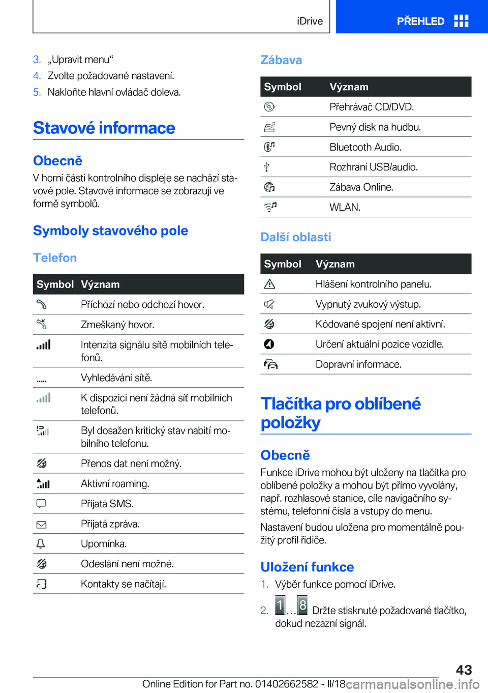 BMW M2 2018  Návod na použití (in Czech) �3�.x�U�p�r�a�v�i�t� �m�e�n�uv�4�.�Z�v�o�l�t�e� �p�o �a�d�o�v�a�n�